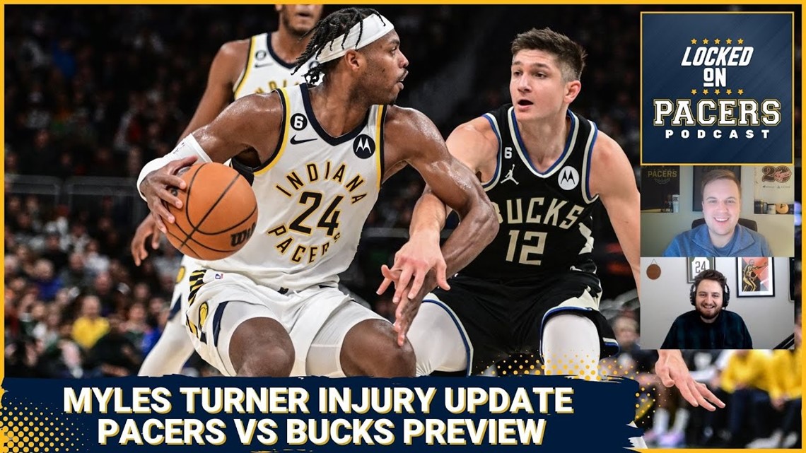 Myles Turner injury update. Tyrese Haliburton not All-Star starter. Indiana Pacers-Bucks preview