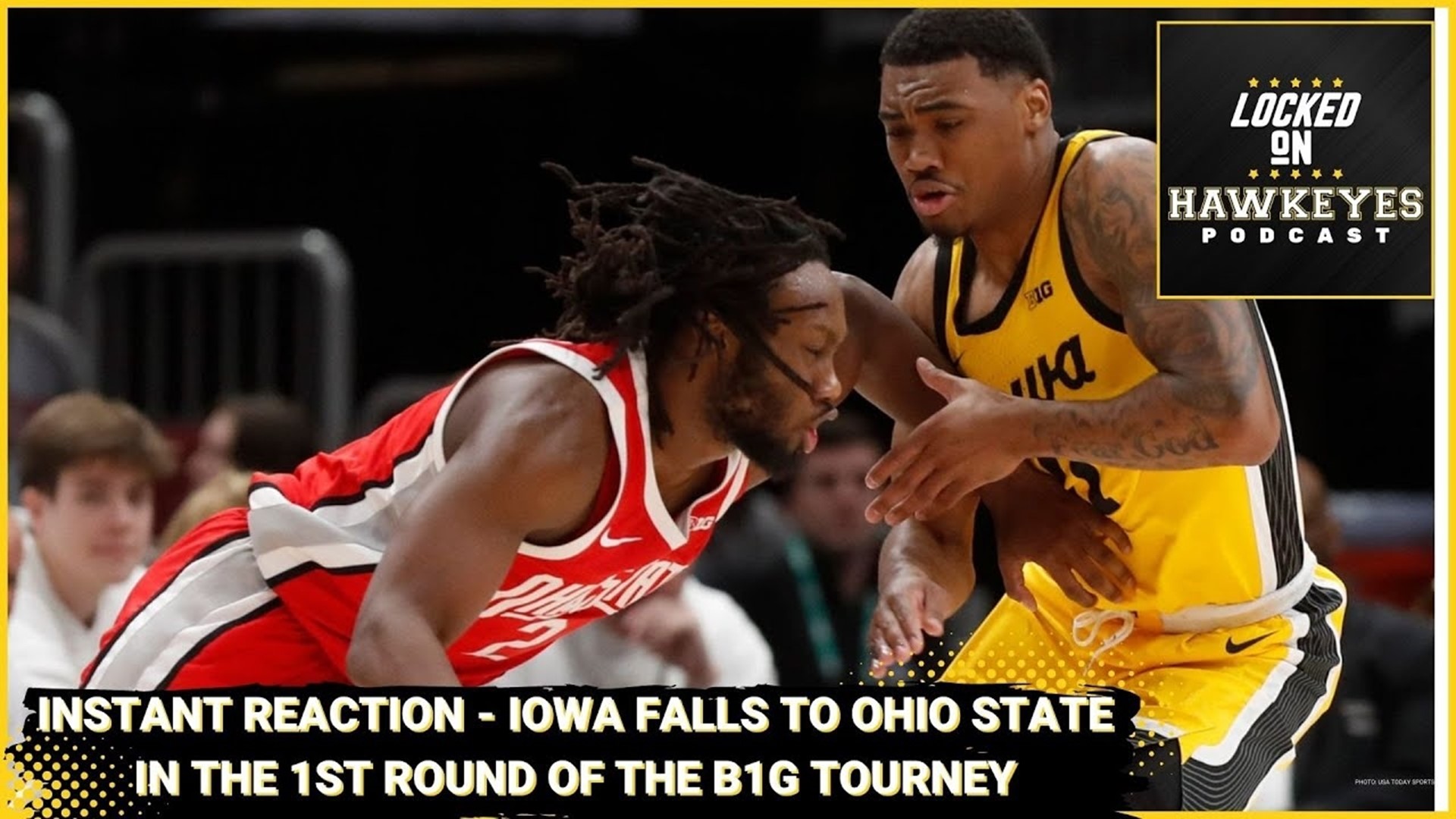 Instant Reaction - Iowa falls in Big Ten Tournament to Ohio State