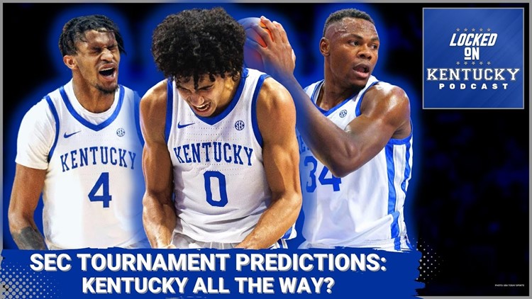 Will Kentucky basketball FINALLY win the SEC tournament? | Kentucky Wildcats Podcast