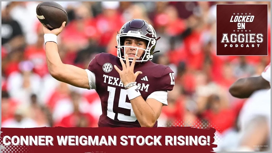 Conner Weigman's stock is rising ahead of the 2024 season | Texas A&M ...