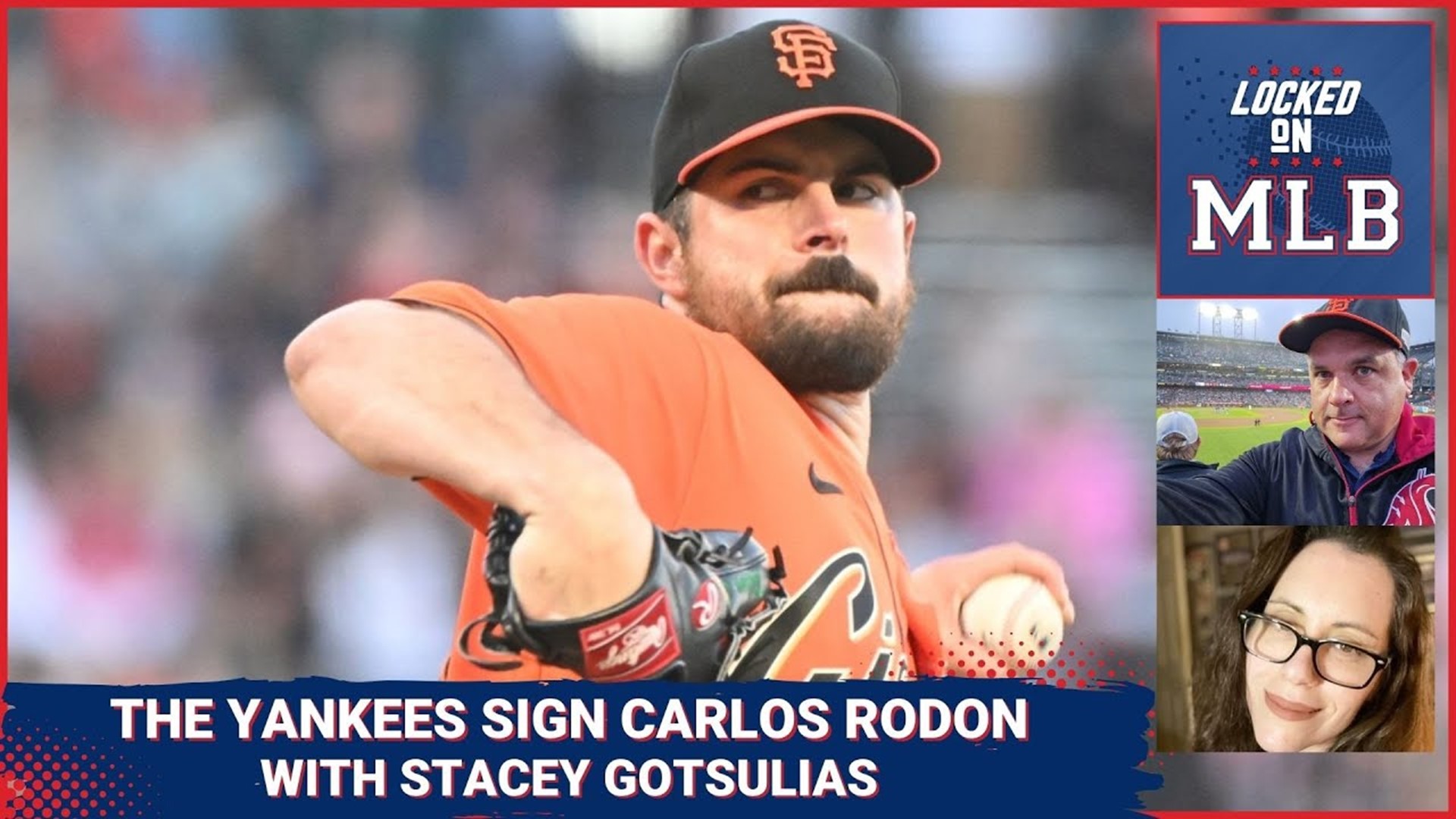 Locked on MLB - Carlos Rodon Signs with the Yankees. Featuring Stacey Gotsulias