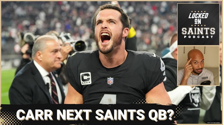 New Orleans Saints, Derek Carr could be paired up sooner than later