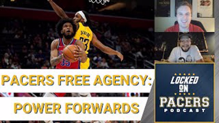Which Free Agent Power Forwards Should be Targeted by the Indiana Pacers this Offseason?