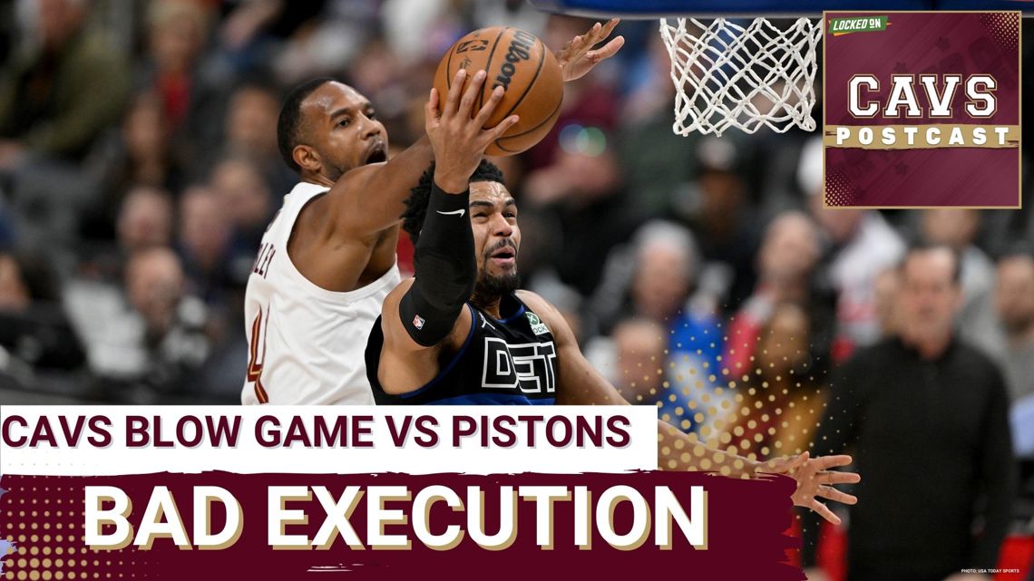 CAVS POSTCAST: Cleveland Cavaliers IMPLODE In 4th Quarter vs the Detroit Pistons