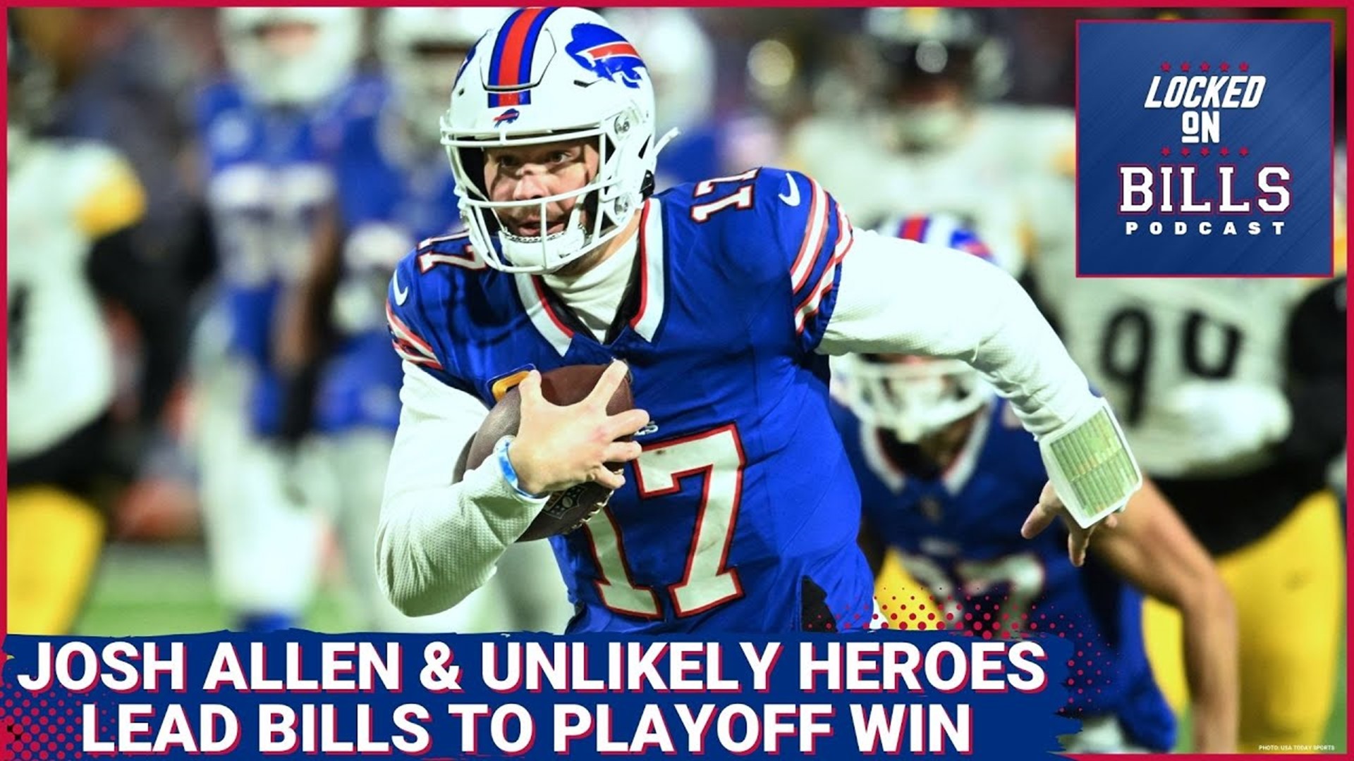 Josh Allen & unlikely heroes lead Buffalo Bills to Wild Card Playoff Win over Pittsburgh Steelers