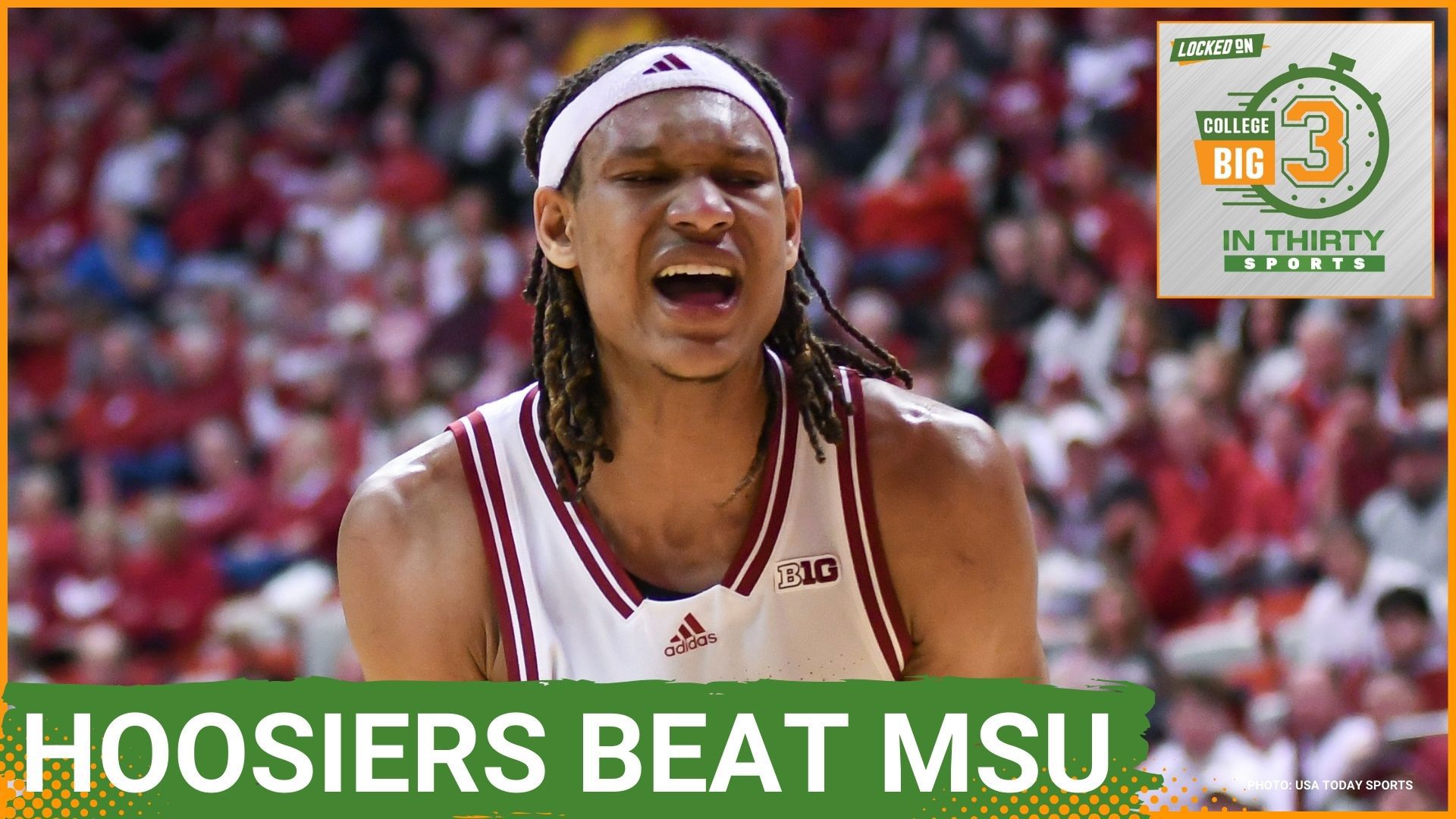 Indiana Shocks No. 11 Michigan State In Upset Win | The Big 3 in 30 ...