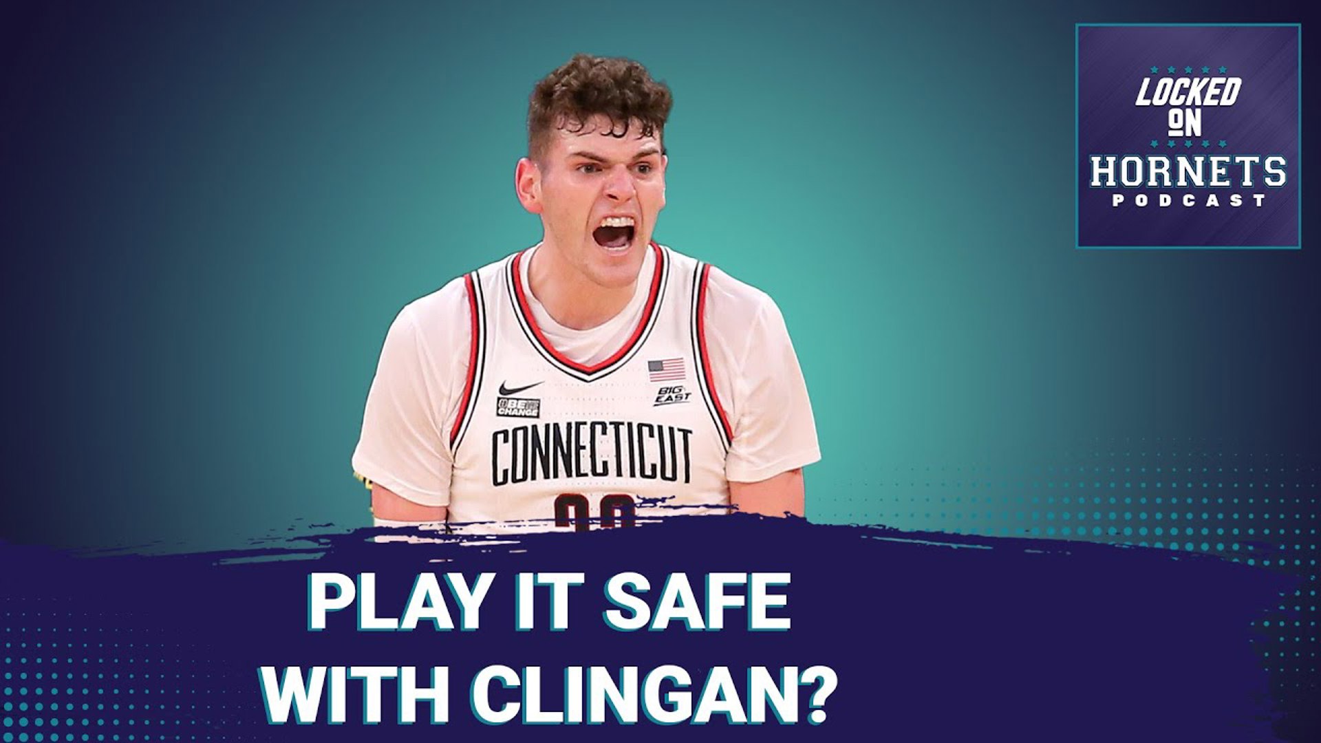 NBA Draft Scouting Play it safe with Clingan, Hot prospects if the