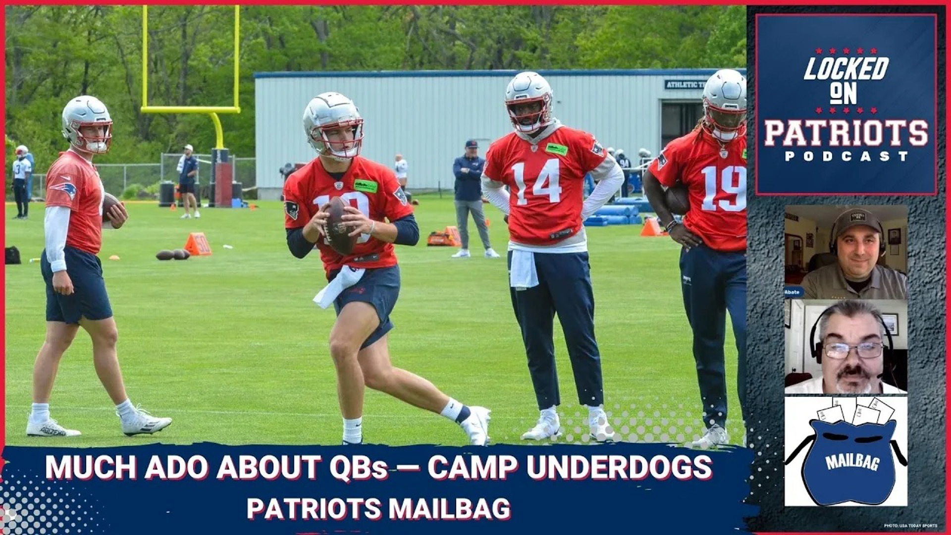 New England Patriots Camp Mailbag Drake Maye, Joe Milton and QB “Takes