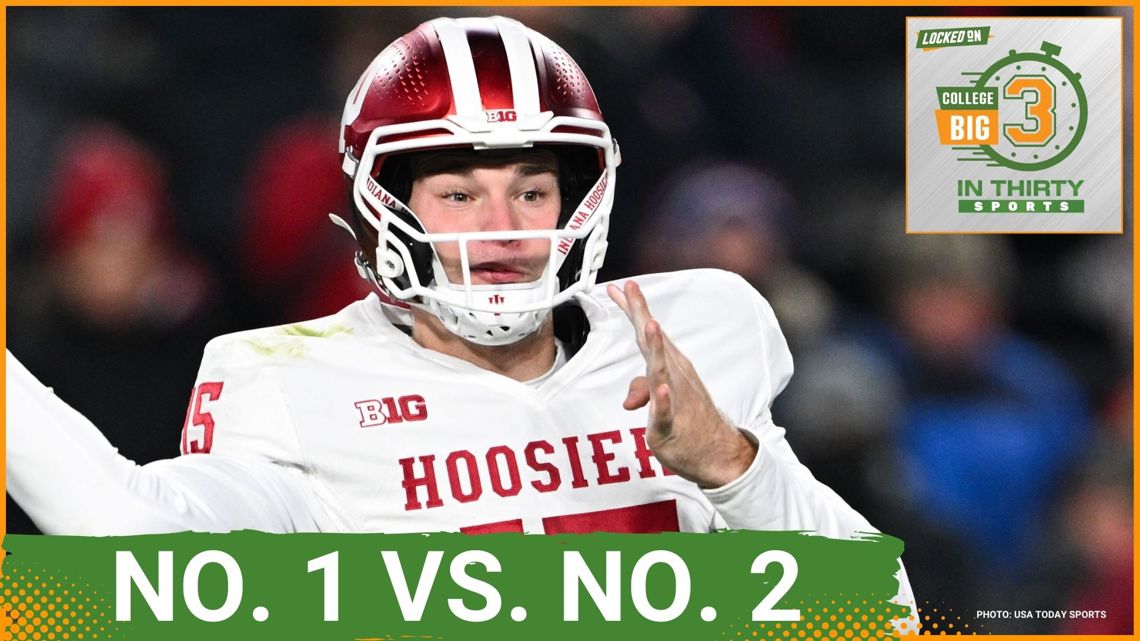 Ohio State And Indiana Play For NO. 1 SEED In College Football Playoff | The Big 3 in 30 College