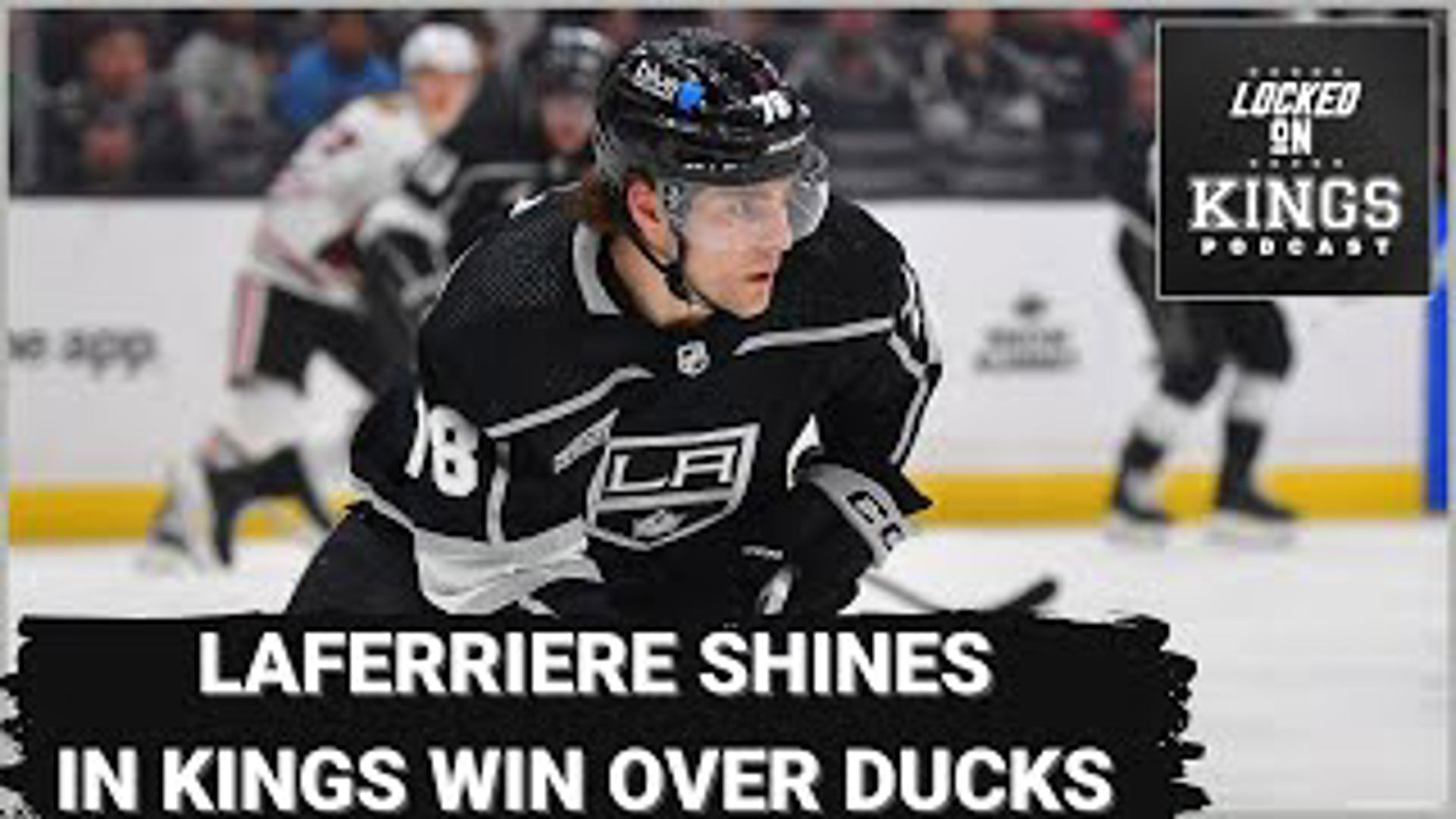 Alex Laferriere scored 2 goals vs the Ducks (with help from Anze Kopitar and Adrian Kempe) as the Kings roster continues to take shape.