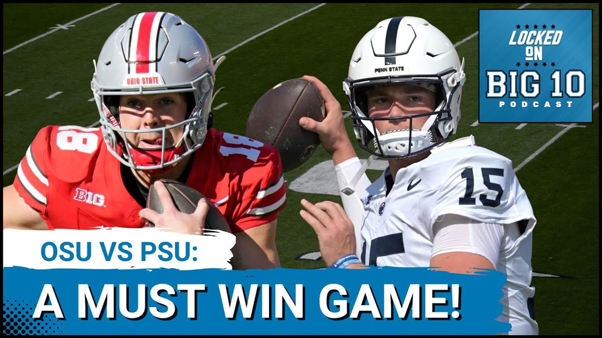 Ohio State at Penn State a Must Win Game but for Different Reasons ...