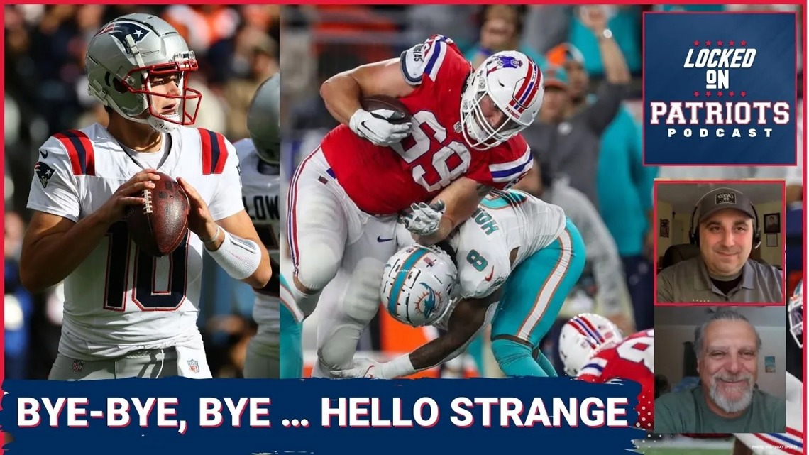 New England Patriots ByeBye Bye Week, Cole Strange Returns, Caedan