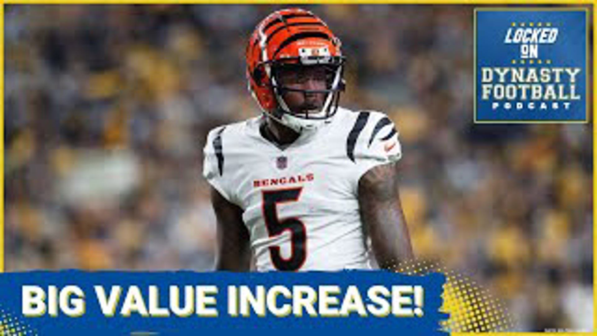 Bengals WR Tee Higgins Set To See HUGE Increase In Dynasty Value