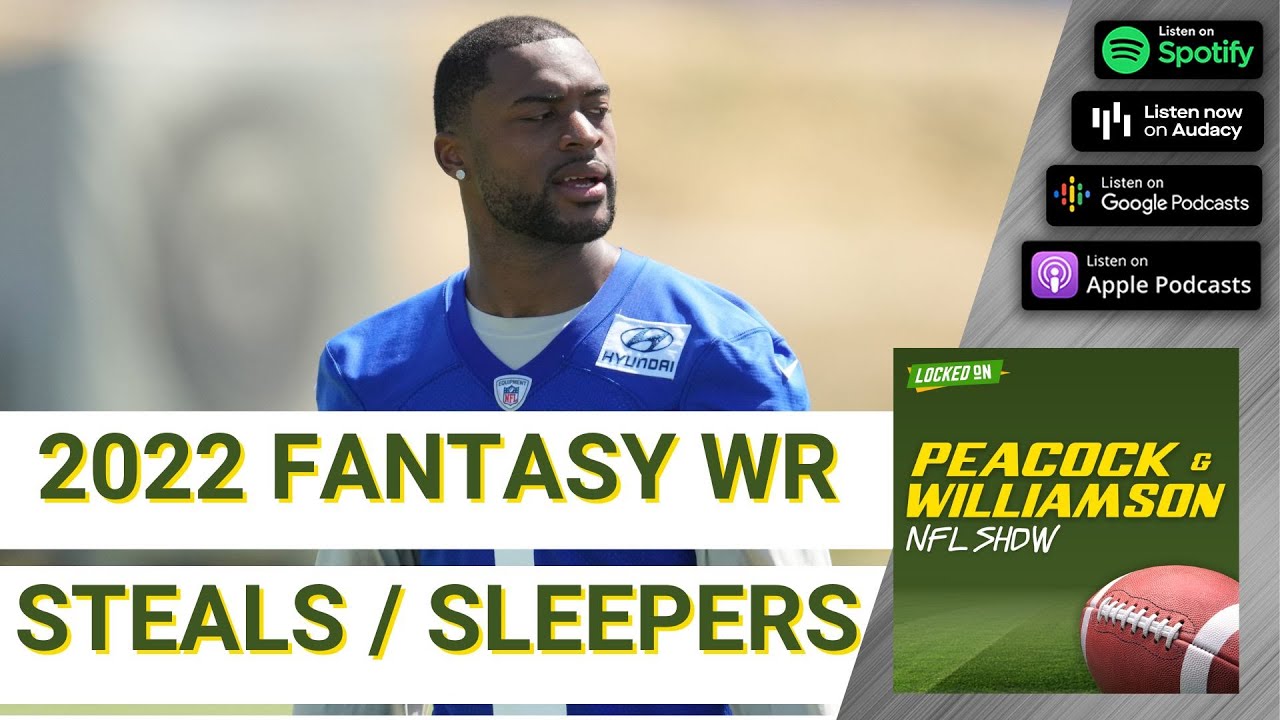 2022 Fantasy WR Rankings (Part 2), Sleepers and Steals