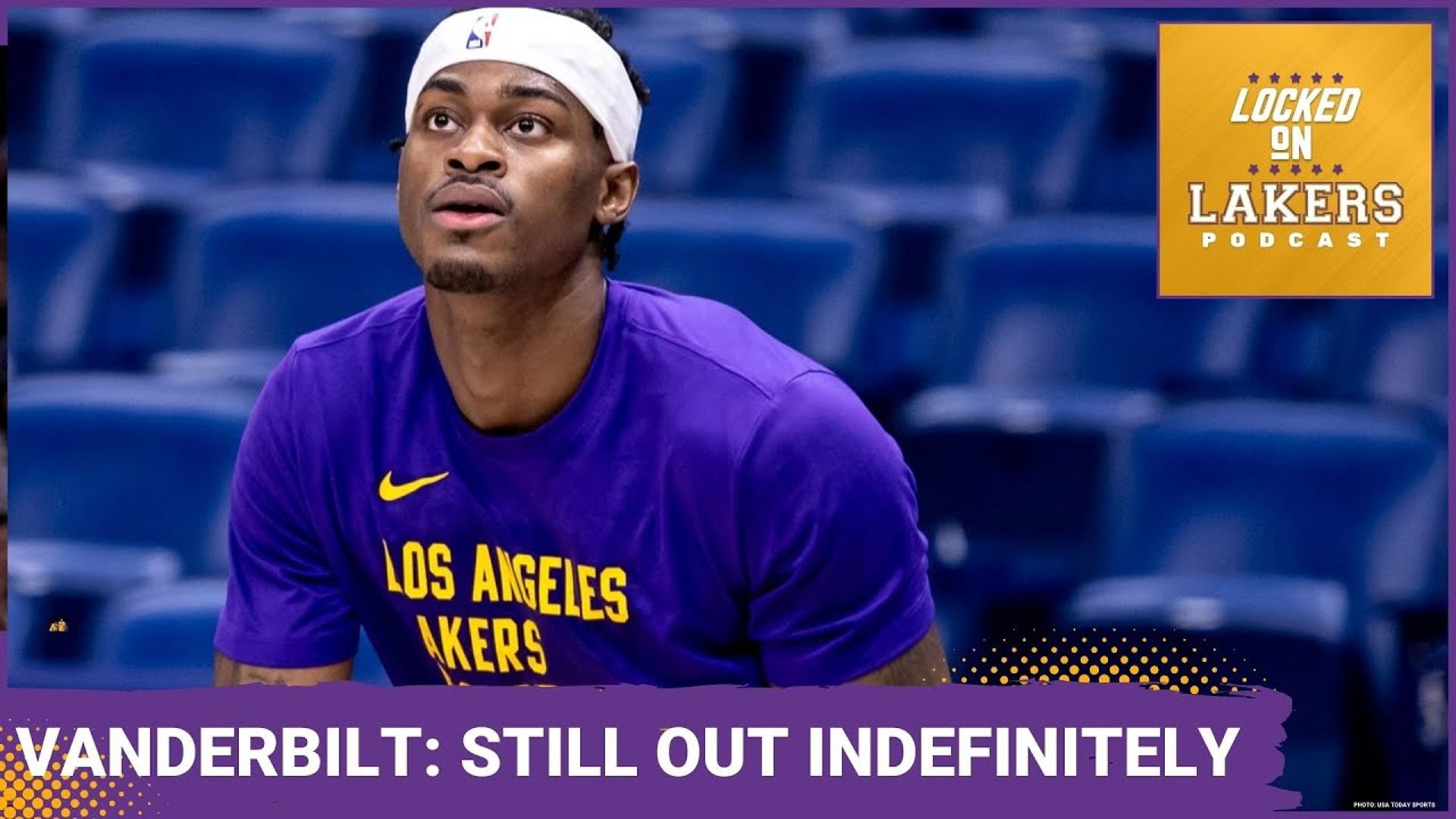 Jarred Vanderbilt Remains Out Indefinitely. Should the Lakers Expect Him to Return This Season?