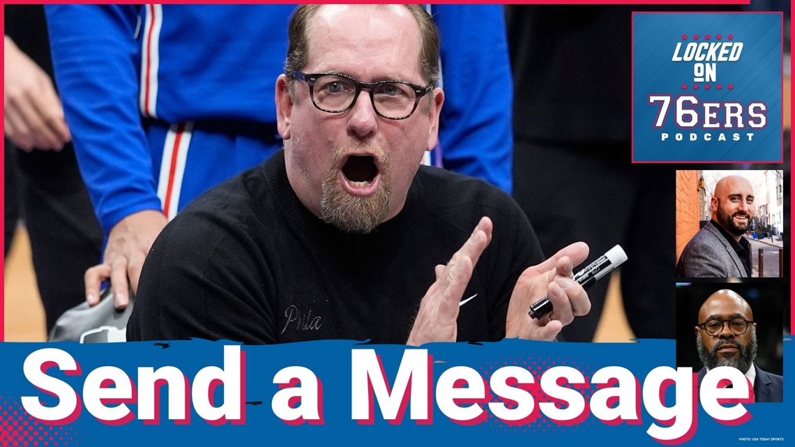 Nick Nurse wants to send a message of TOUGHNESS to Opponents - Locked On Philadelphia 76ers