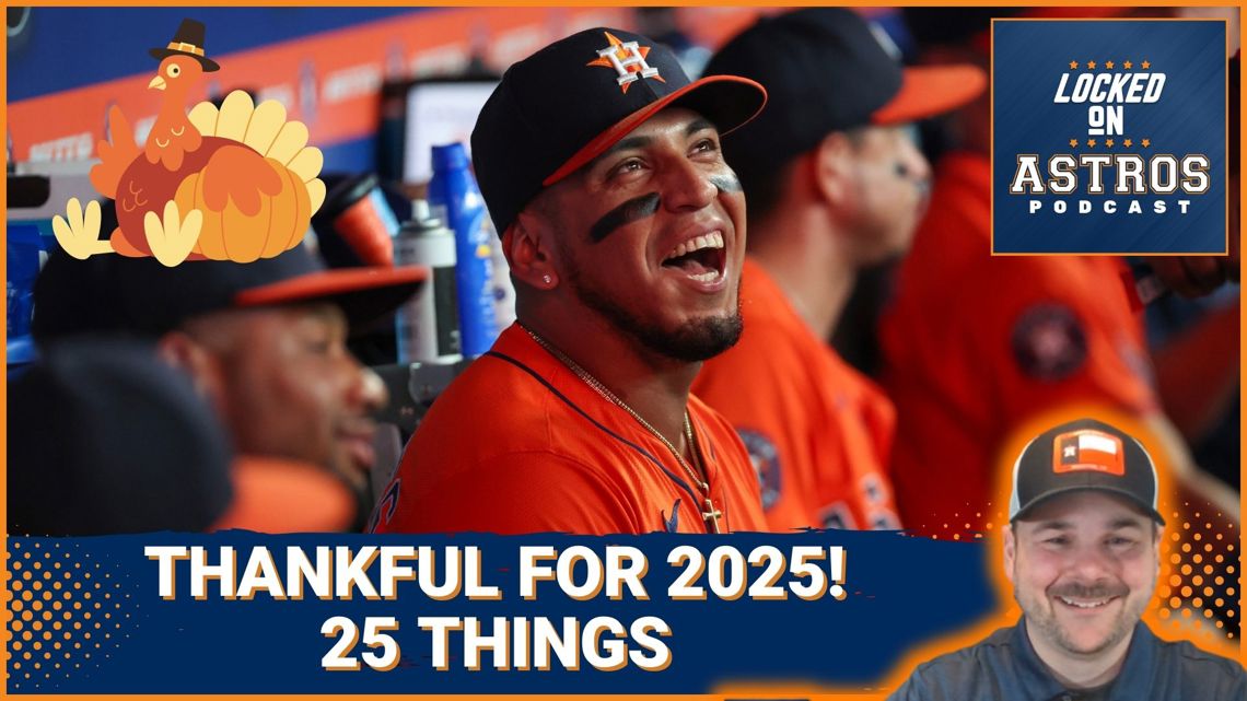 Houston Astros: 25 Reasons for Fans to be Thankful for 2025
