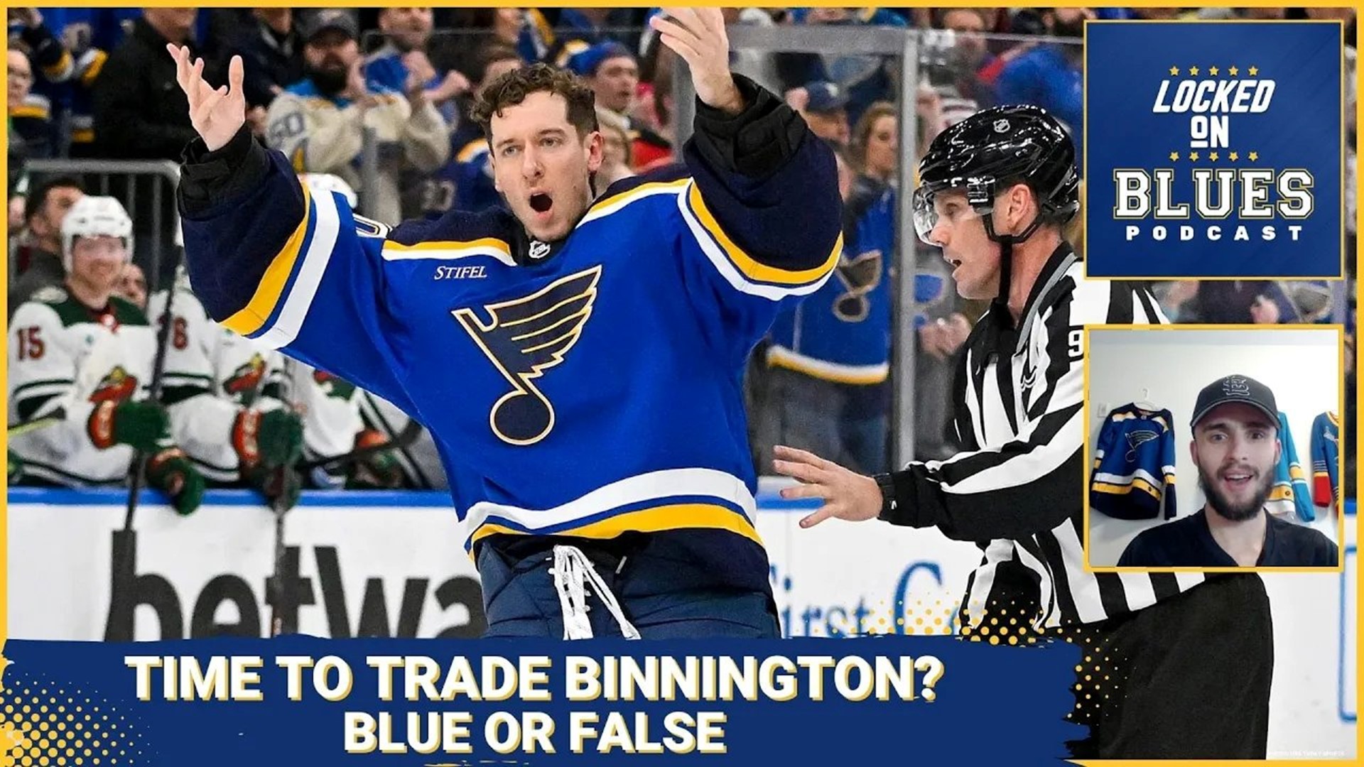 Should the St. Louis Blues TRADE Jordan Binnington? | Blue or False