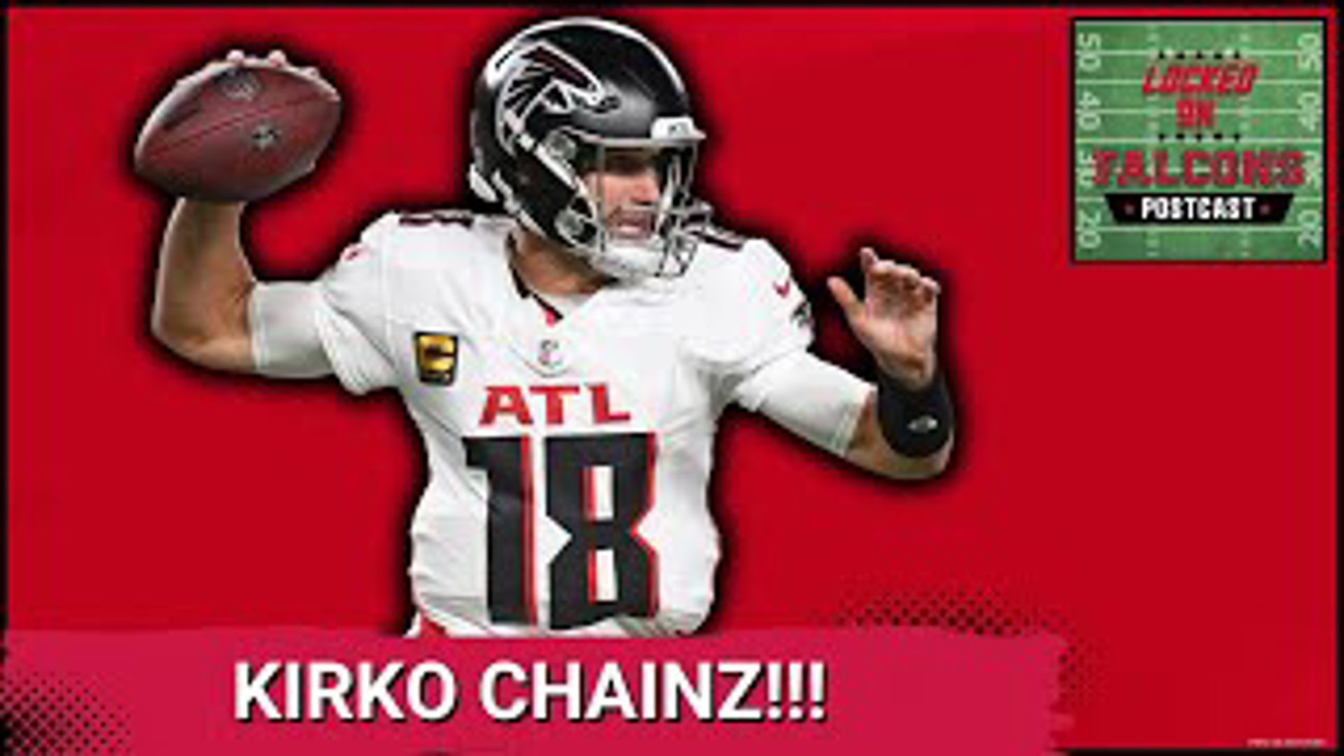 Locked on Falcons POSTCAST Kirk Cousins quiets ALL the haters with a