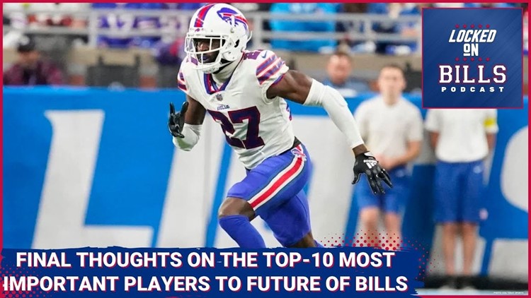 Final Thoughts on the Top-10 Most Important Players to the Future of the Buffalo Bills Project