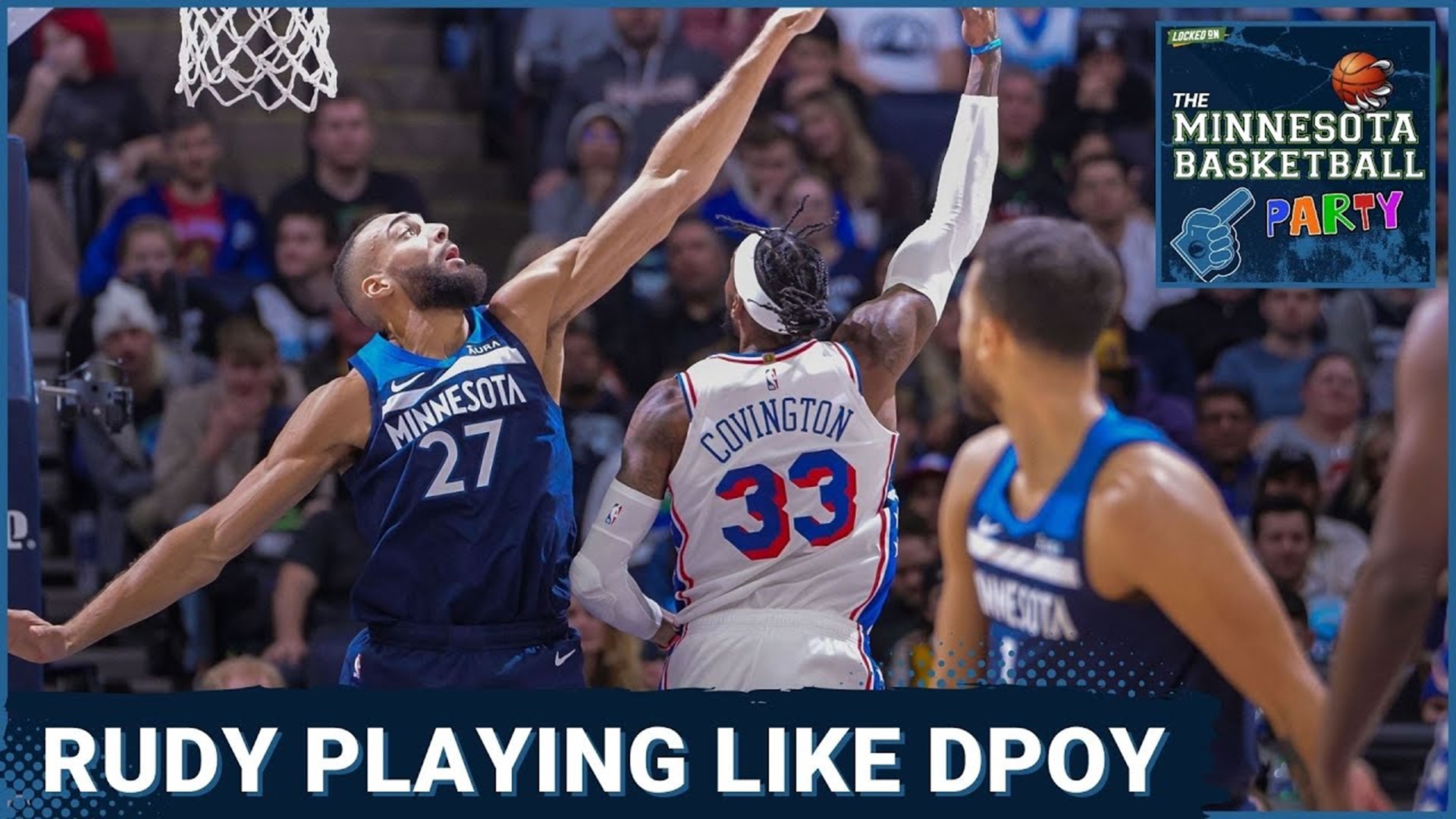 Rudy Gobert is Playing Like the DEFENSIVE PLAYER OF THE YEAR The Minnesota Basketball Party