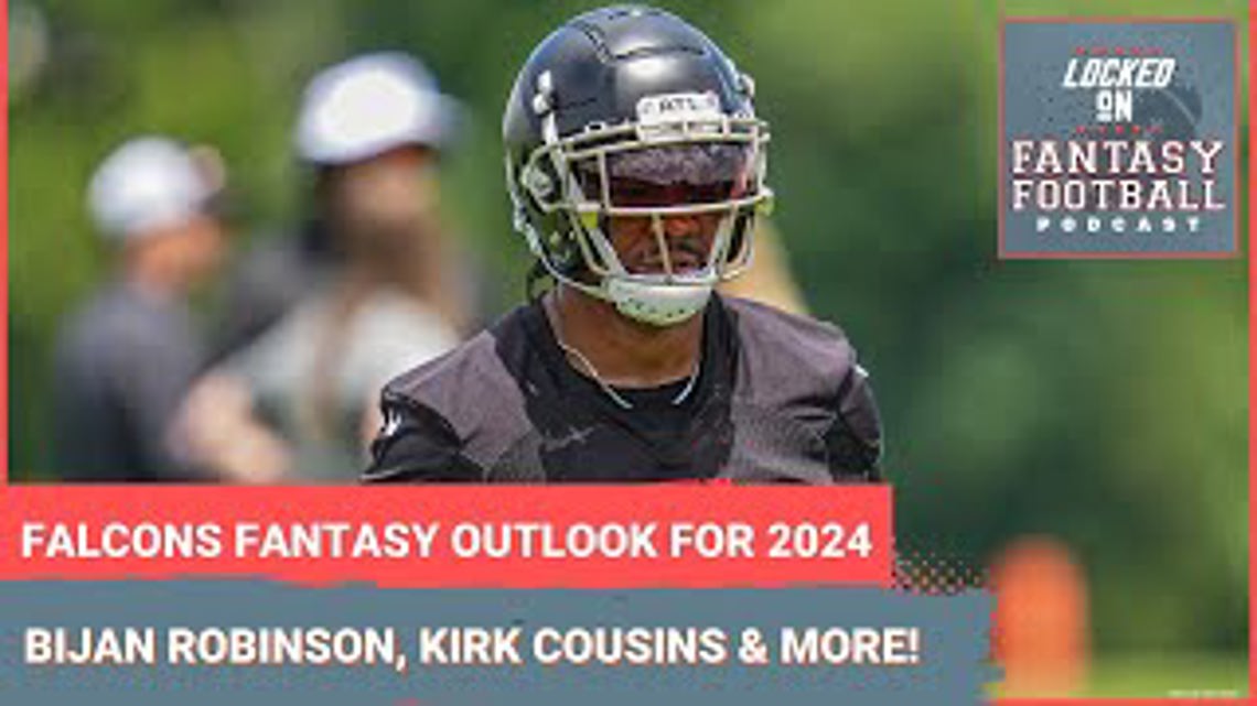 Atlanta Falcons fantasy outlook for 2024 NFL season Bijan Robinson