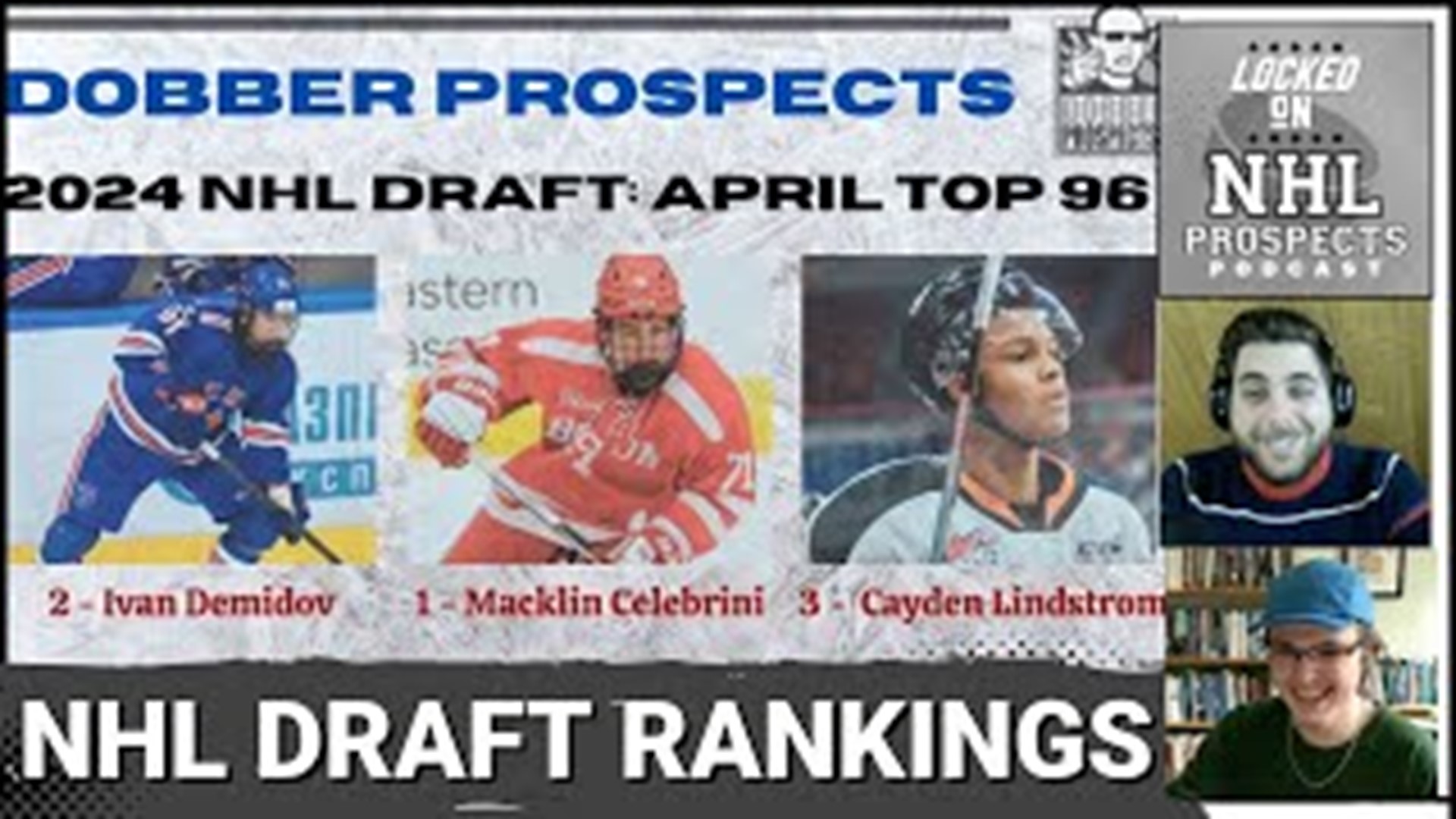 In this episode, our scouts break down the Top 32 prospects in their April rankings for the 2024 NHL Draft class. First, they cover the Top 10.