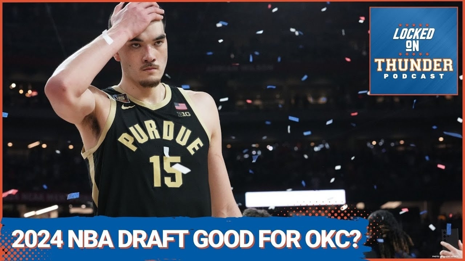 Is the 2024 NBA Draft Good for OKC Thunder? Is Zach Edey An Option