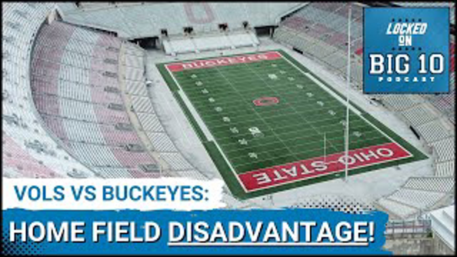 Will the Ohio State Buckeyes home field advantage be a disadvantage vs the Tennessee Vols in their college football playoff matchup Saturday night?