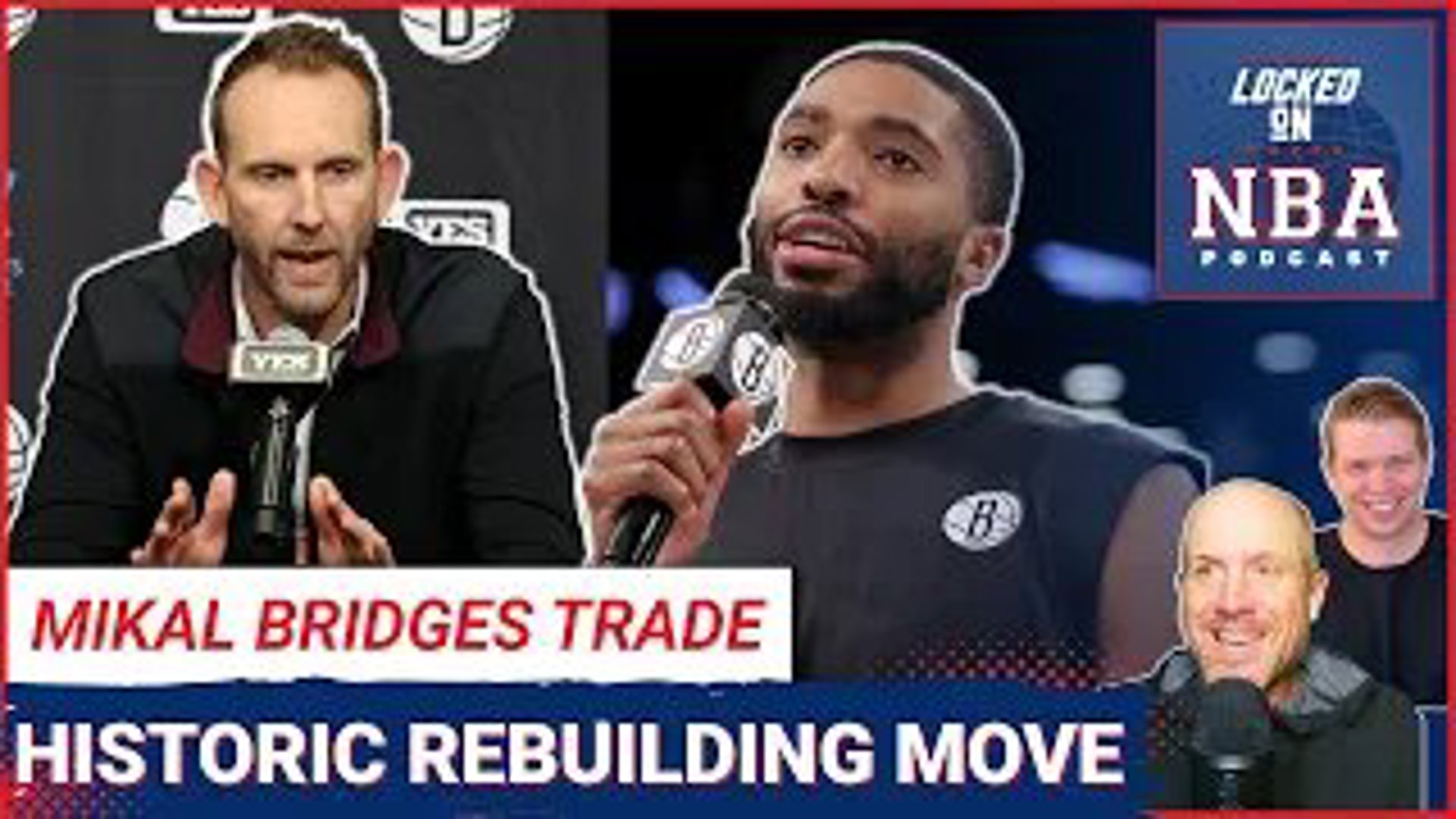 The Brooklyn Nets traded for Mikal Bridges to the New York Knicks to pair with his Villanova teammates Jalen Brunson, Josh Hart, and Donte DiVincenzo.