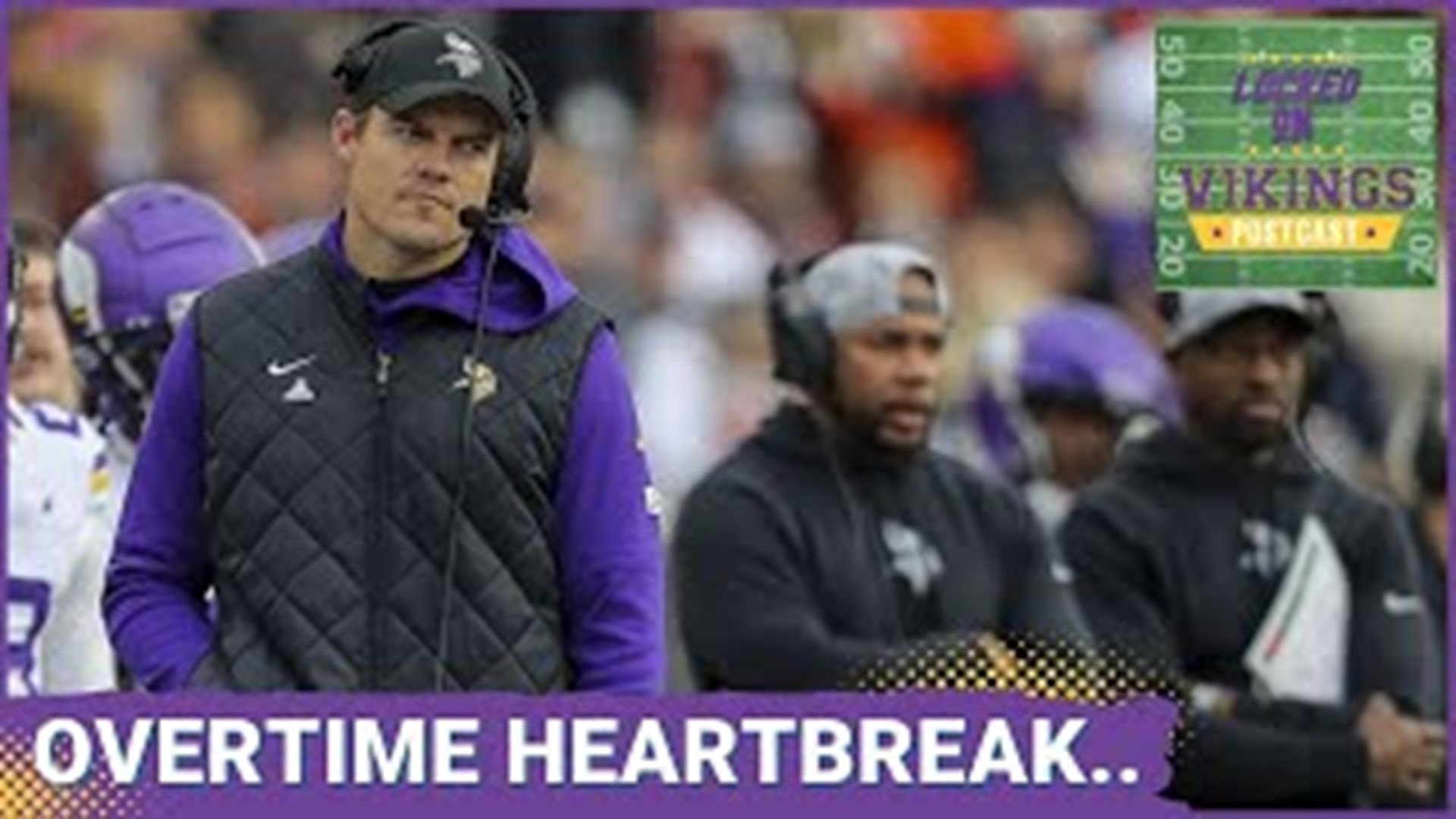 Locked On Vikings POSTCAST Turnovers Turn Into Heartbreak Again In