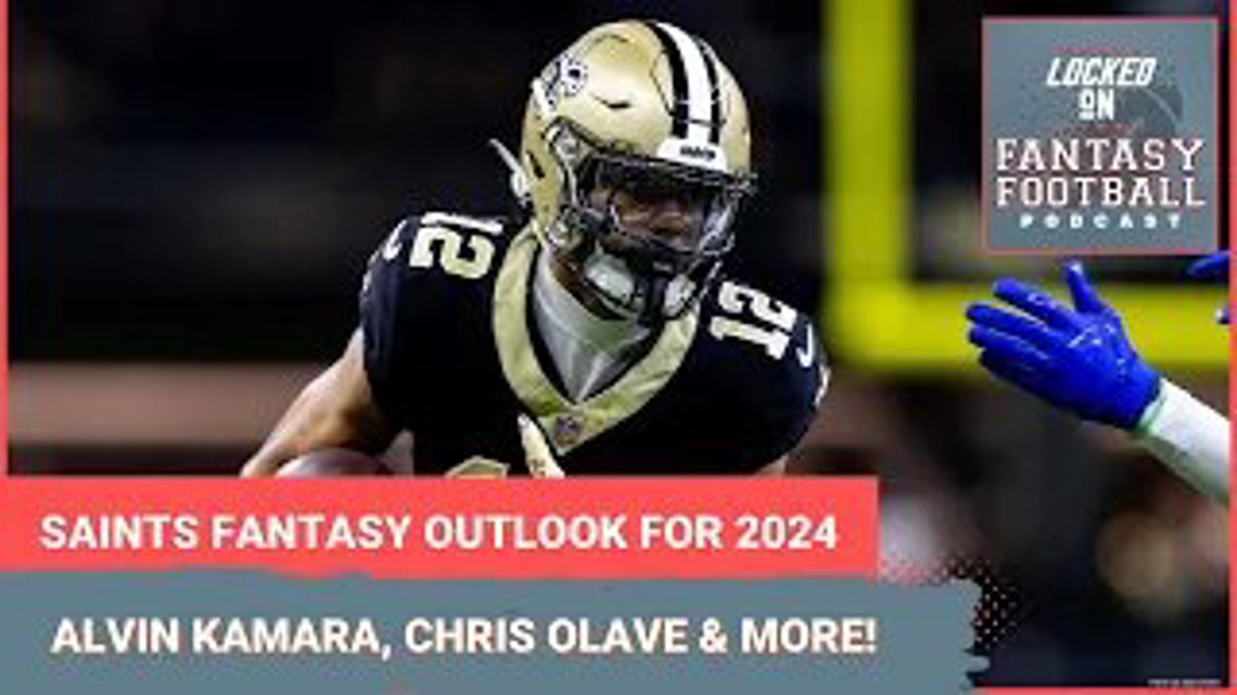 New Orleans Saints fantasy football outlook for 2024 NFL season Alvin