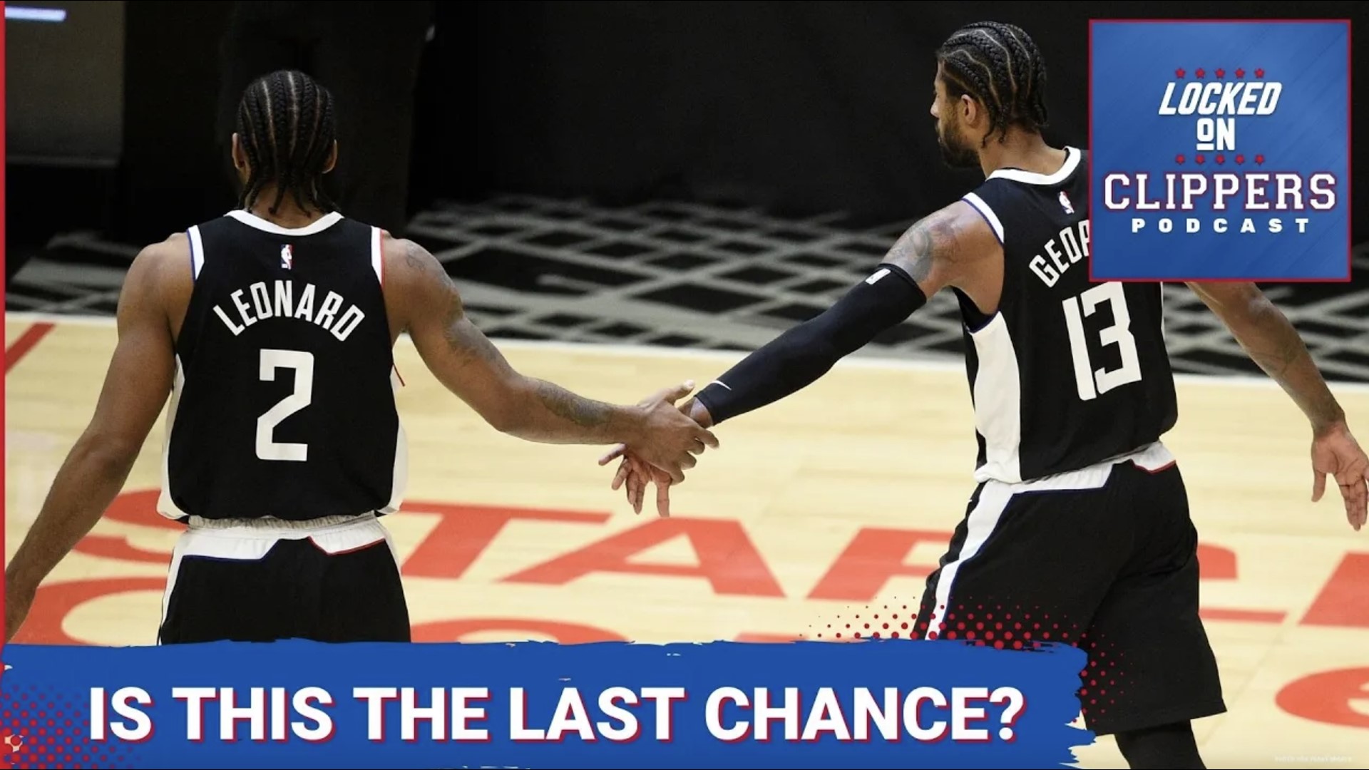 Is This The Last Dance For The Paul George Kawhi Leonard Era + The Case For James Harden