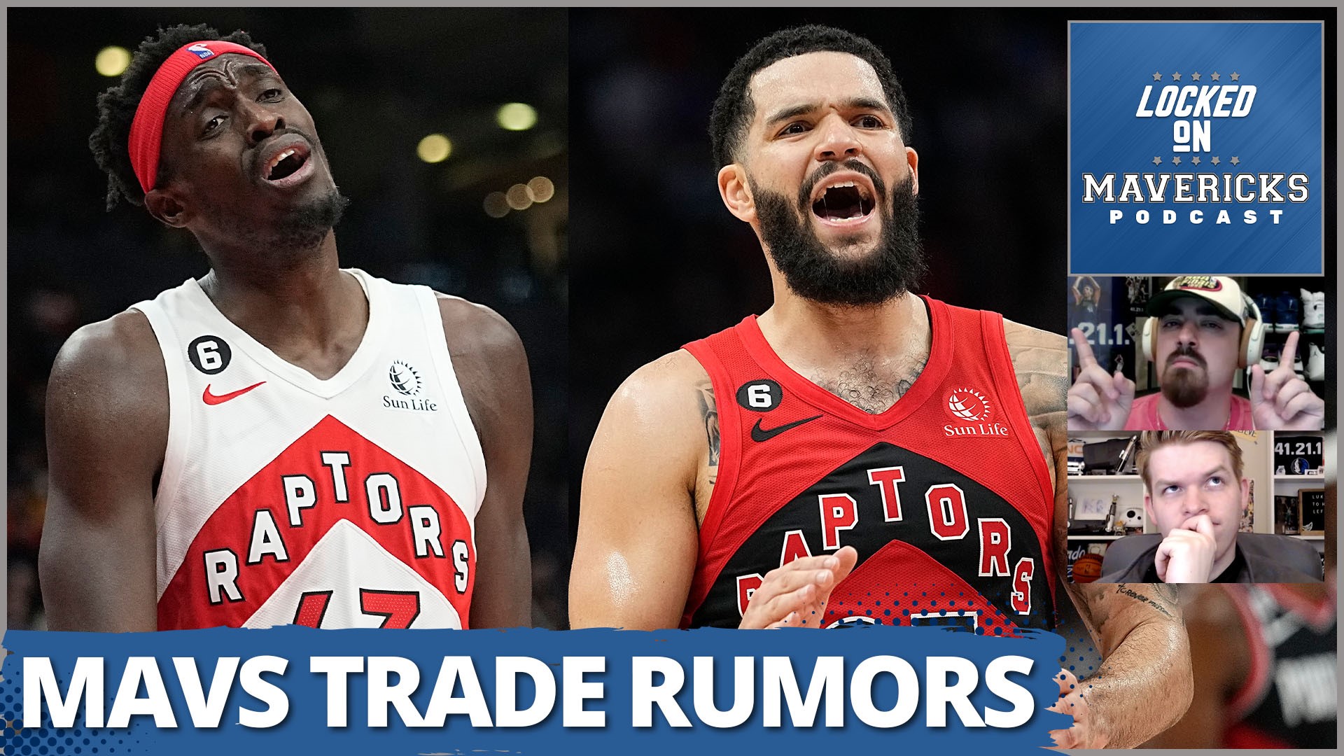 Nick Angstadt & Isaac Harris discuss the Mavs Trade Rumors around the Raptors players.
