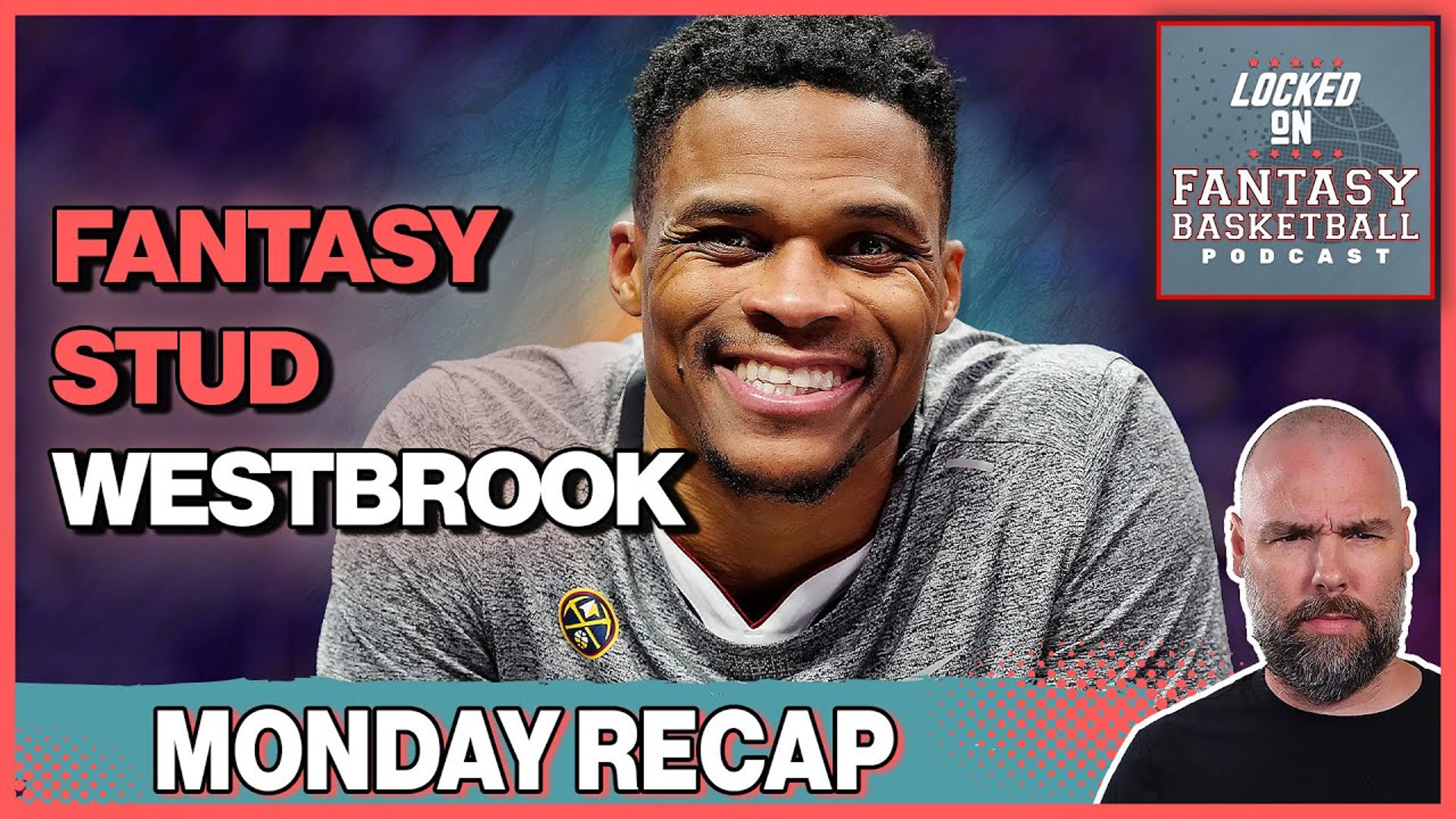 Westbrook & Mark Williams Are Perfect Monday Fantasy Basketball Recap