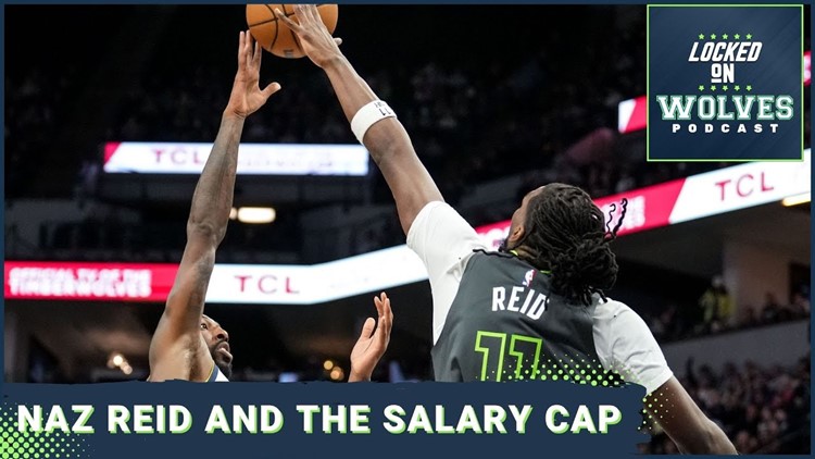 Resetting the Timberwolves cap situation. Can they keep Naz Reid and Nickeil Alexander-Walker?
