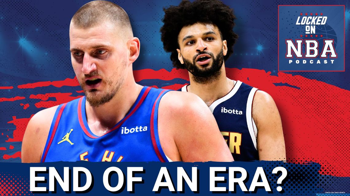 END OF AN ERA: Denver Nuggets’ Window CLOSES—What's Next for Nikola Jokic and Jamal Murray?