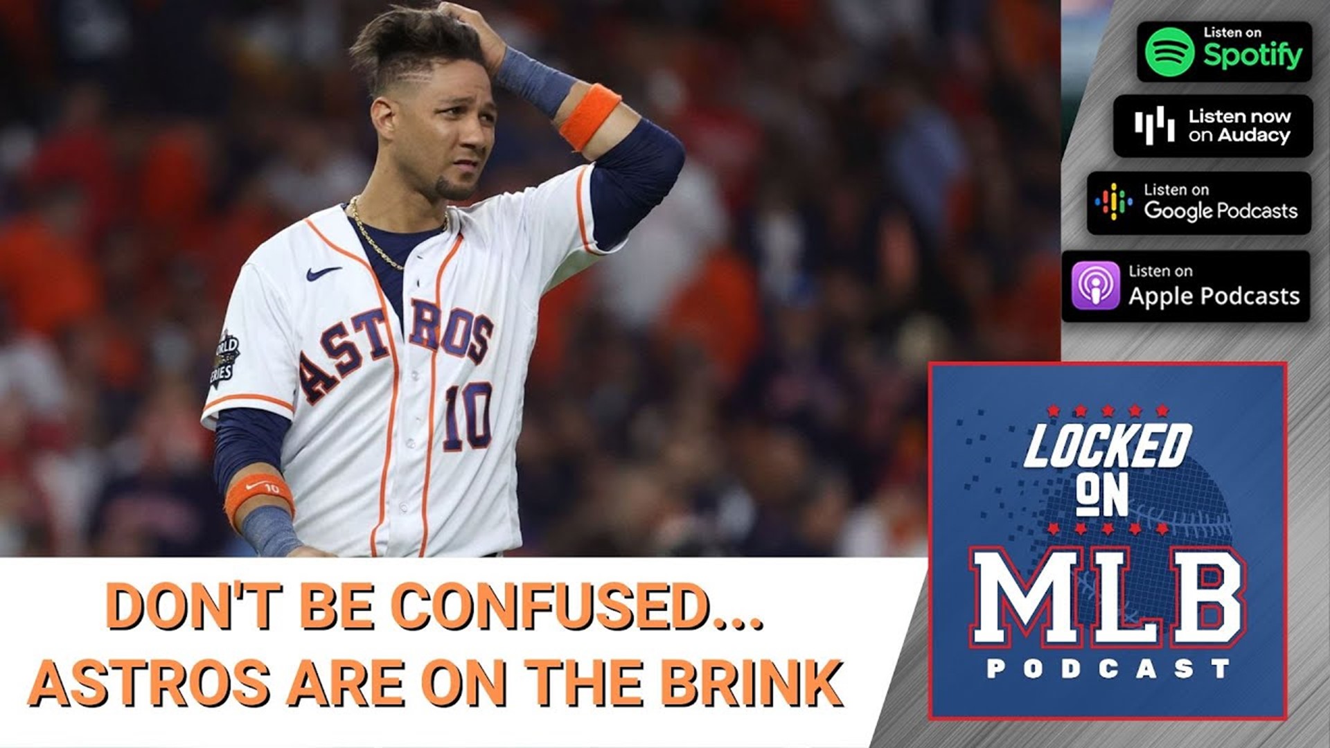 Locked on MLB - The Astros on the Brink of a Confusing Series