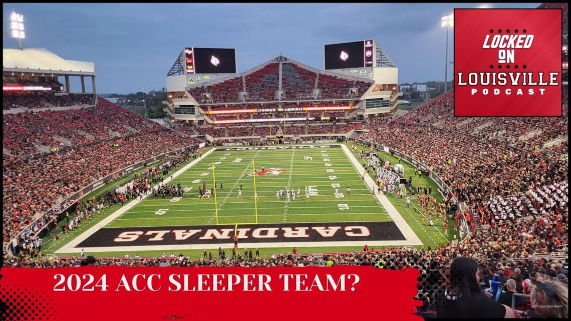 Louisville Football: The Cardinals Are The Sleeper Team In The Acc; Cfb 