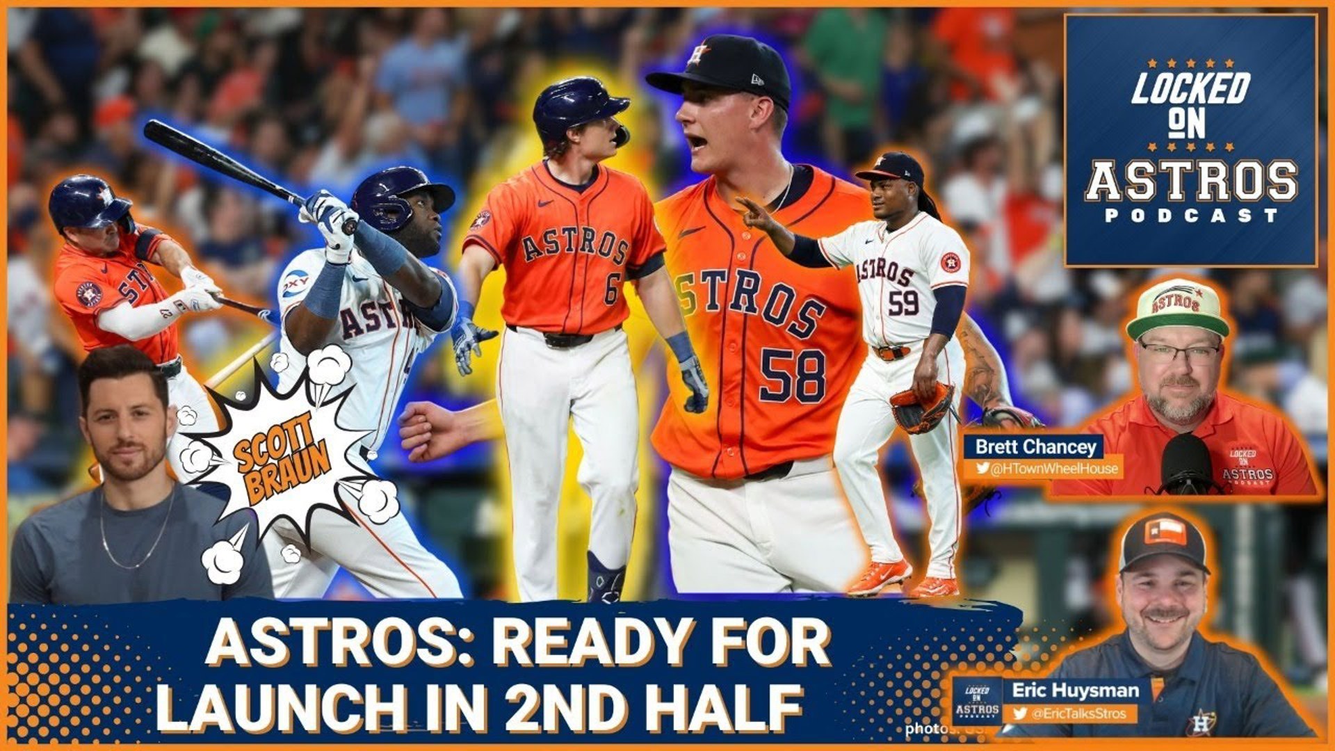 Astros: Ready for launch into the 2nd half with Special Guest Scott Braun