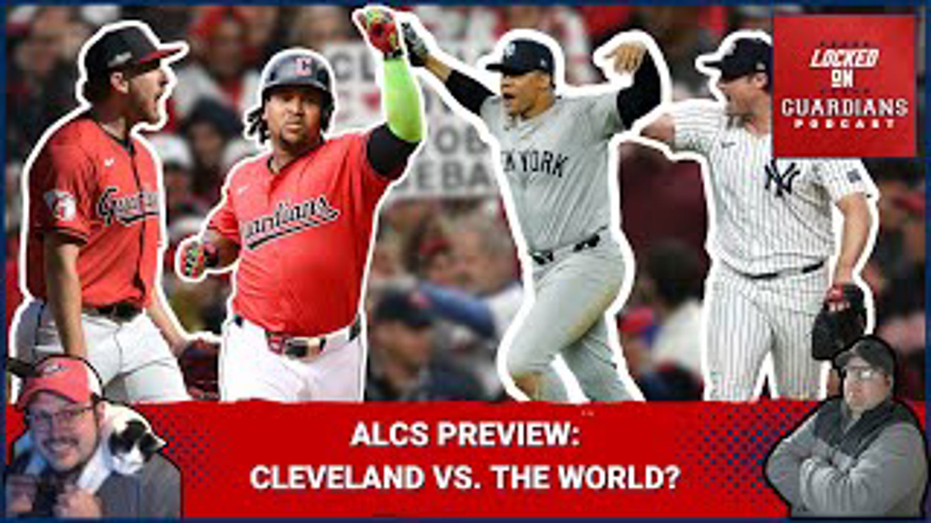 Another installment of Cleveland vs. the Yankees in the ALCS kicks off on October 14.

This episode looks at how it's going to feel like Cleveland vs. the world.