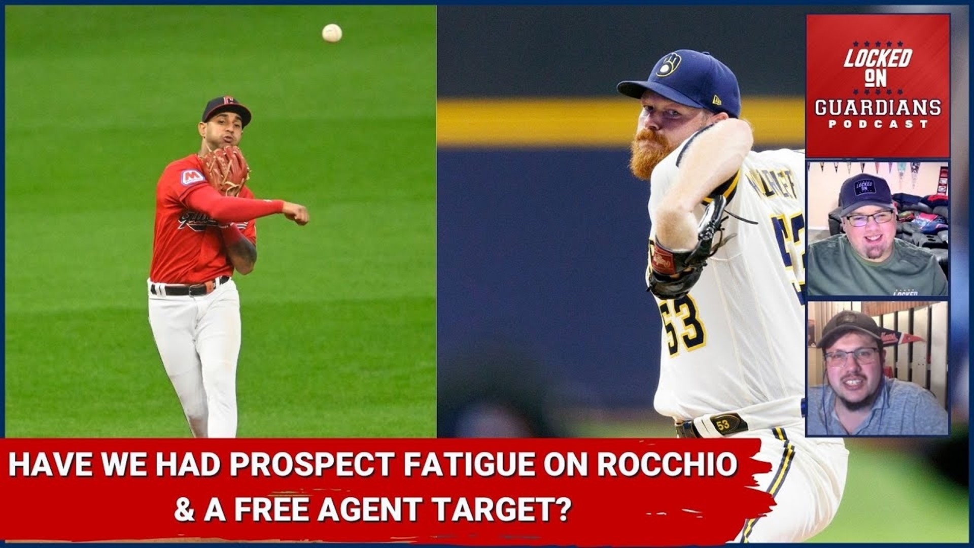 Brayan Rocchio and Prospect Fatigue, and Should the Guardians Sign Brandon  Woodruff?