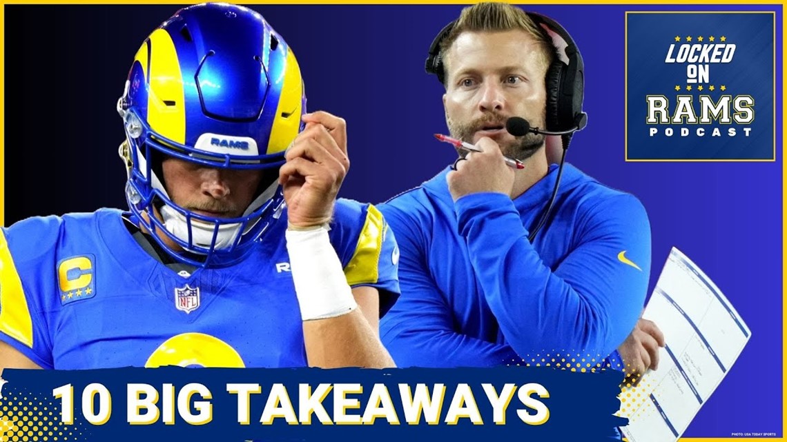 Big Takeaways From Rams Disappointing Loss to Bengals, McVay Calls Awful  Game, Stafford Punished