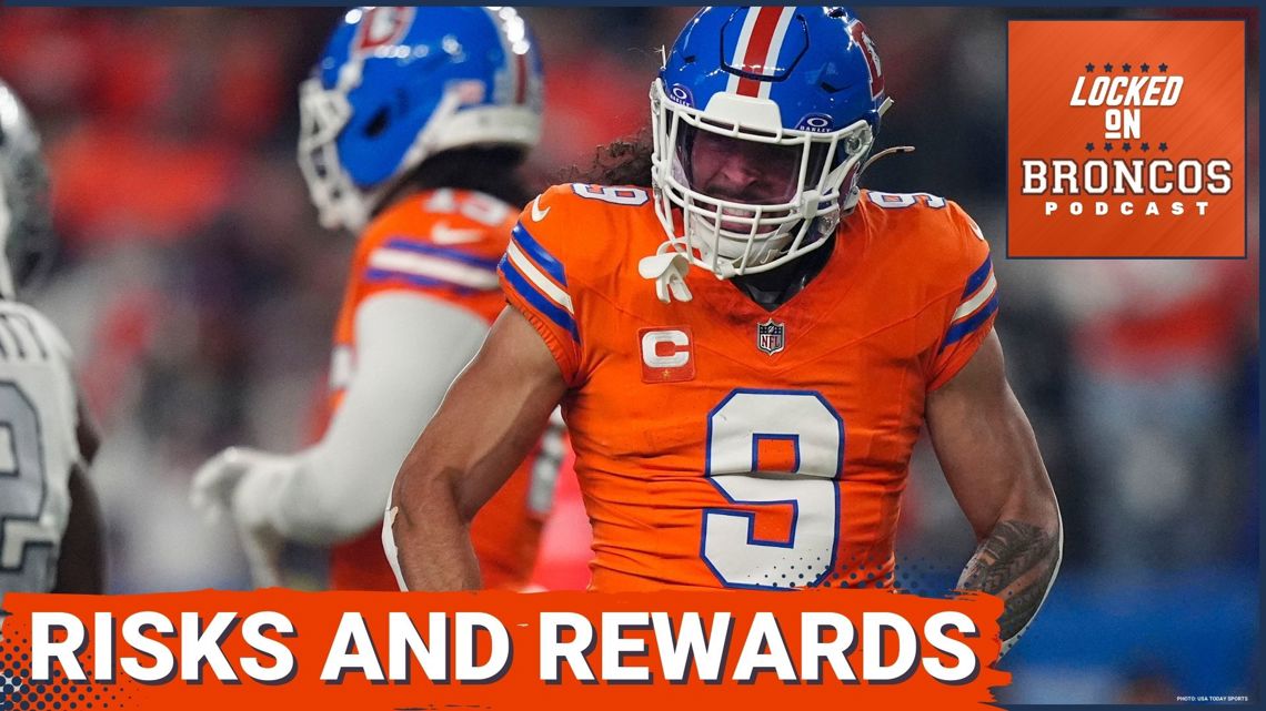 RISK vs. REWARD: Denver Broncos Top 2025 Pickups Show RISKS of Free Agency