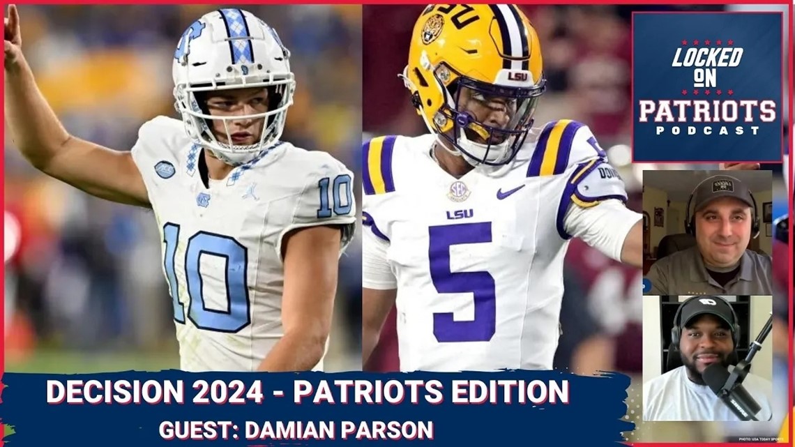 New England Patriots: Draft Decision 2024: Drake Maye, Jayden Daniels ...