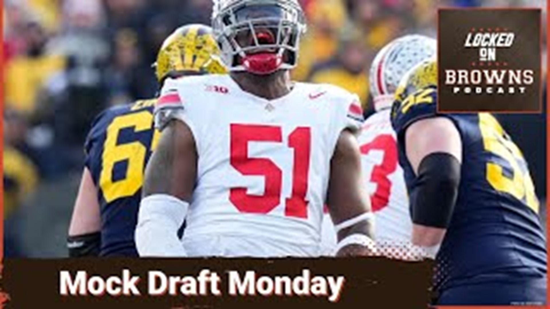 Cleveland Browns Mock Draft Monday, going through the selections and why they were made and trying to figure out what positions general manager should target.