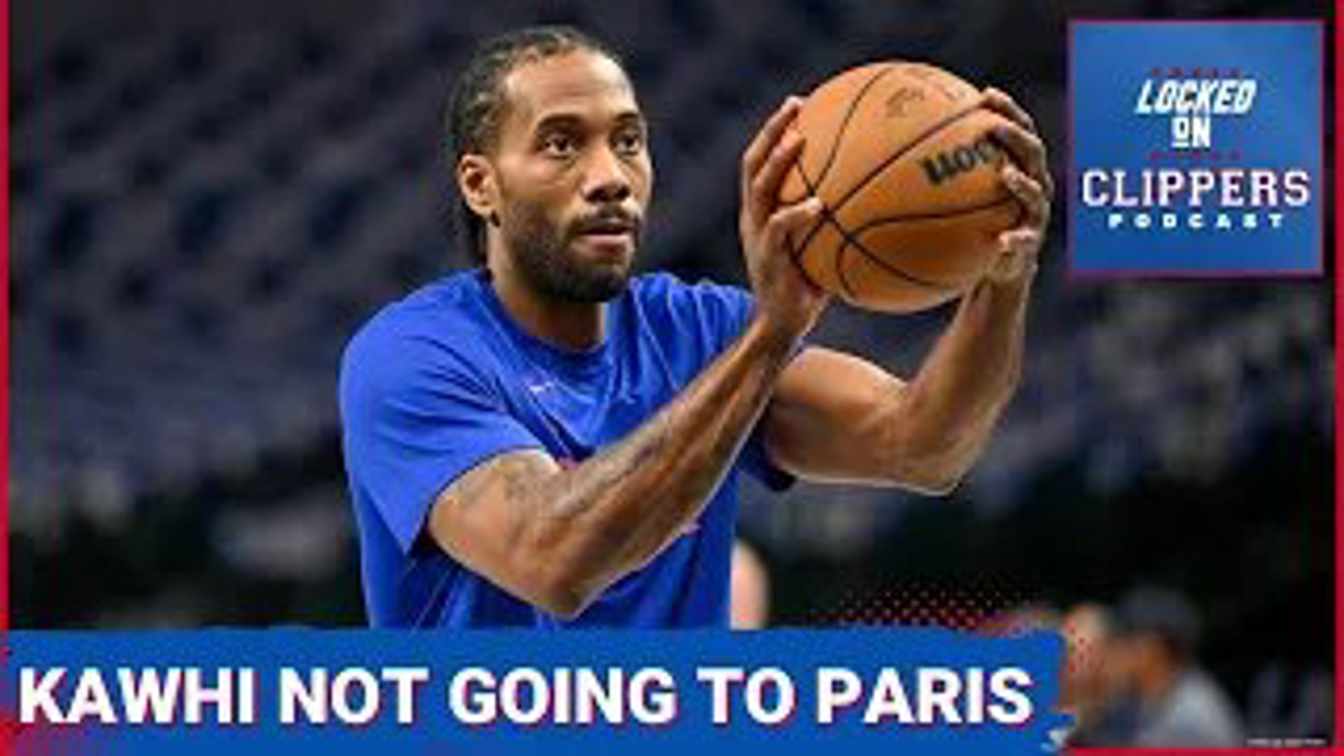 Kawhi Leonard Will No Longer Be Going To The Olympics