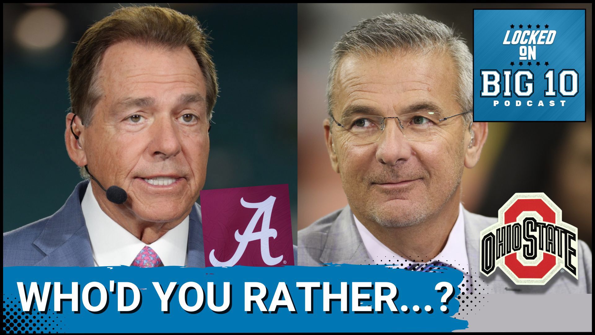 Saban vs Meyer: Who'd you want to return? Recruiting updates. Heisman odds analysis. Ohio State's coaching dilemma. College football's landscape could change.