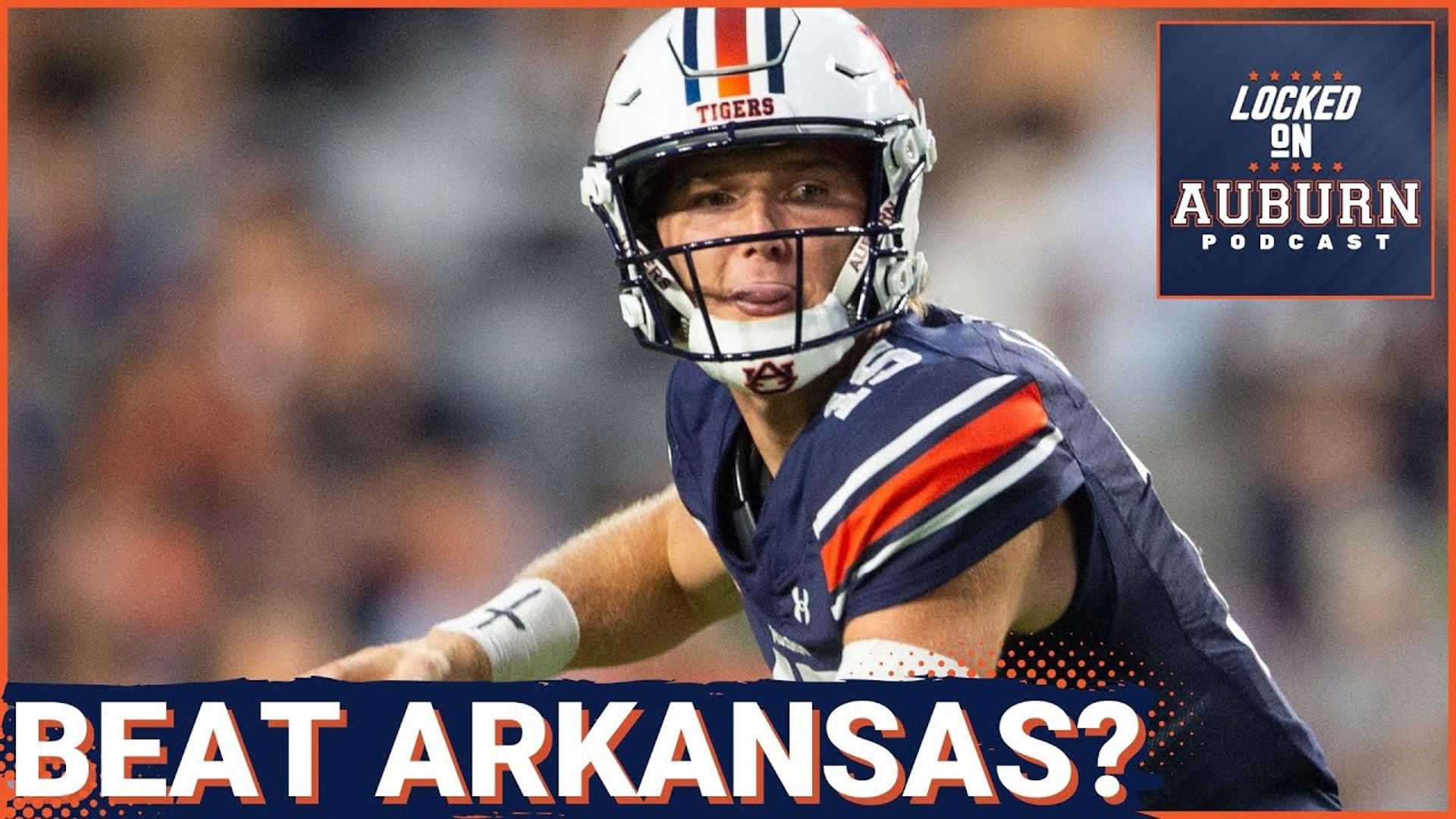 Can Hank Brown lead Auburn to victory against Arkansas? Auburn Tigers Podcast