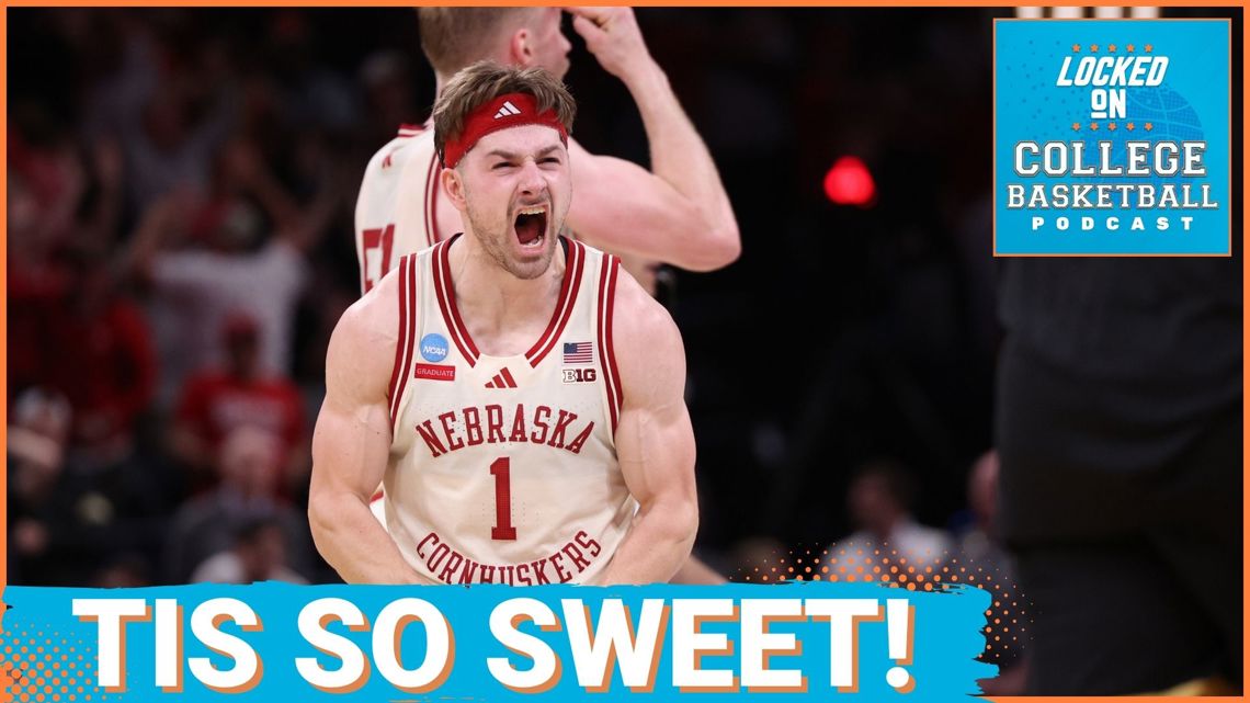 NCAA Tournament Day 3 REACTION | Nebraska Reaches 1st-Ever Sweet 16 As Tyler Tanner Heave RIMS OUT
